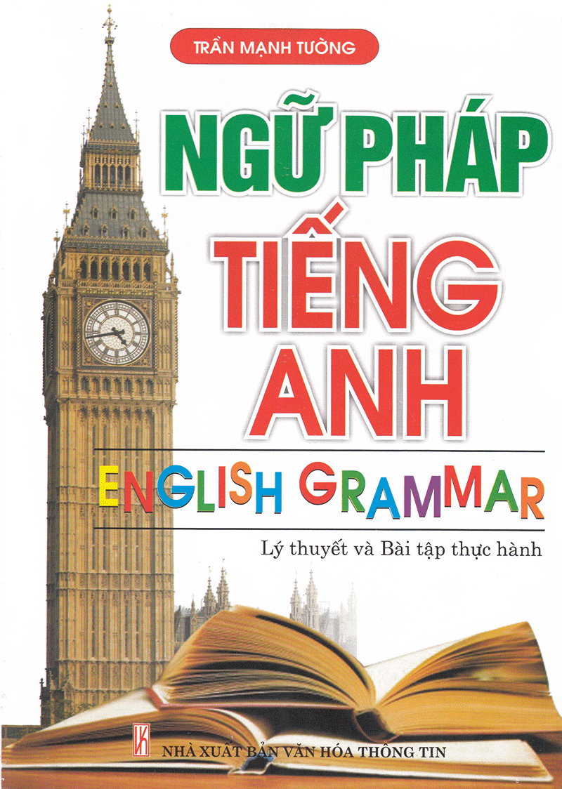 Ngữ Pháp Tiếng Anh Lý Thuyết Và Bài Tập Thực Hành 01 PDF Ngữ Pháp Tiếng Anh Lý Thuyết Và Bài Tập Thực Hành 01 PDF