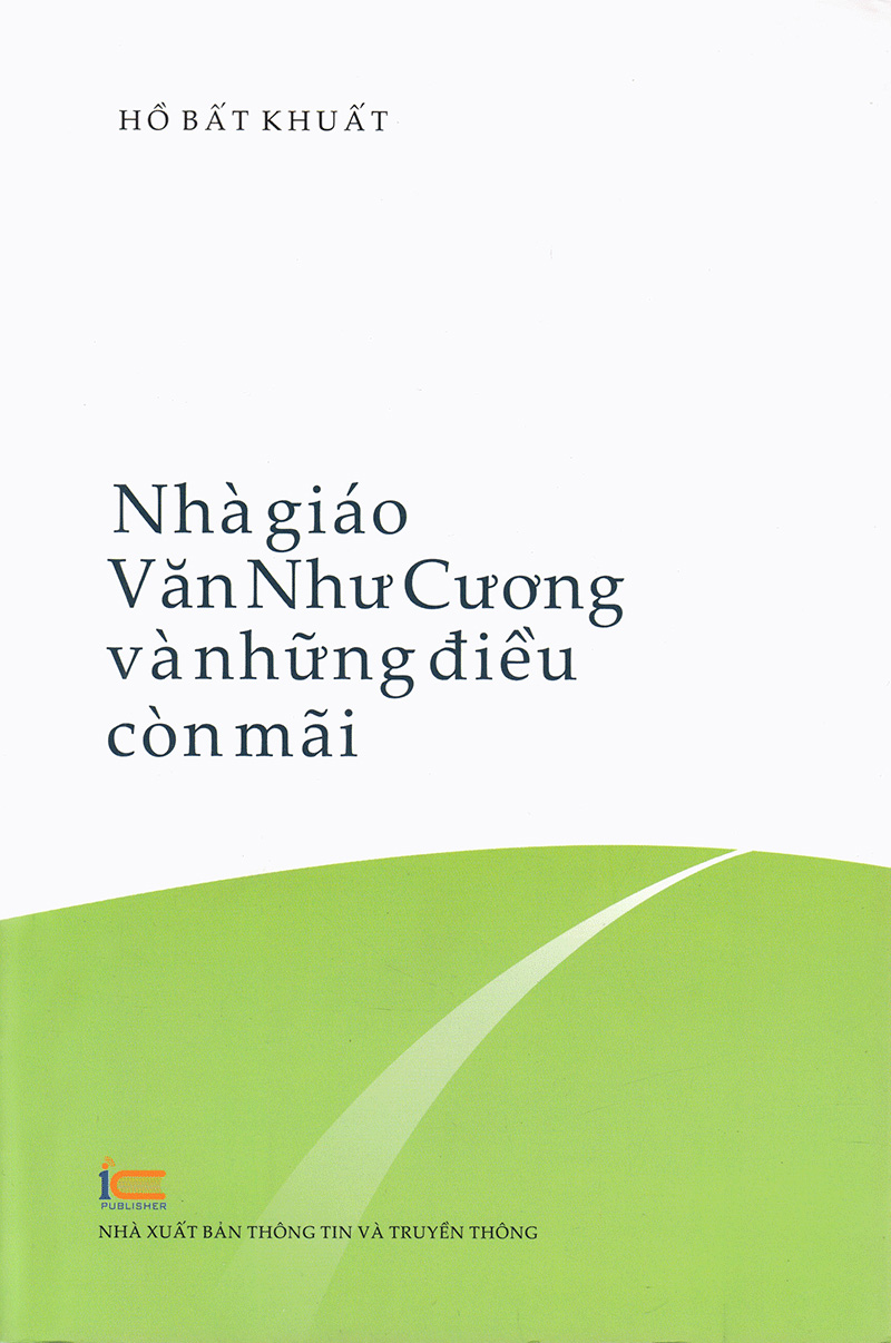 Nhà Giáo Văn Như Cương Và Những Điều Còn Mãi Bìa Cứng PDF Nhà Giáo Văn Như Cương Và Những Điều Còn Mãi Bìa Cứng PDF