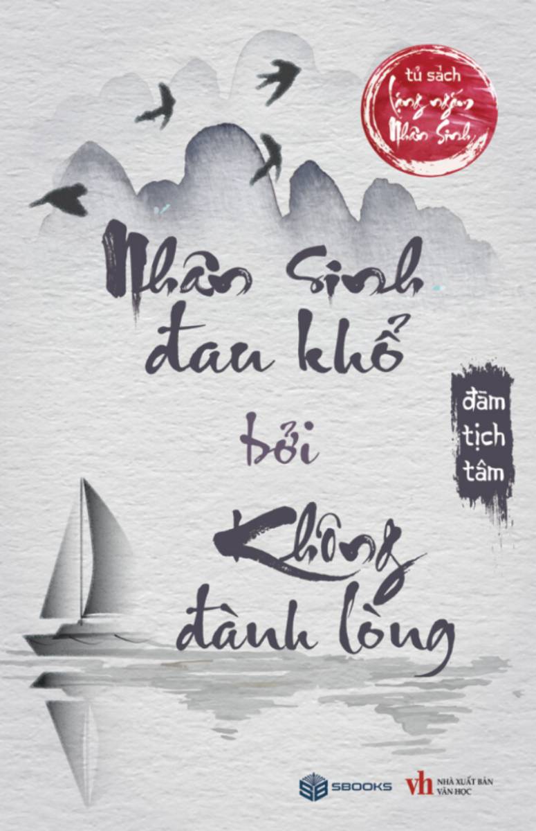 Nhân Sinh Đau Khổ Bởi Không Đành Lòng PDF Nhân Sinh Đau Khổ Bởi Không Đành Lòng PDF