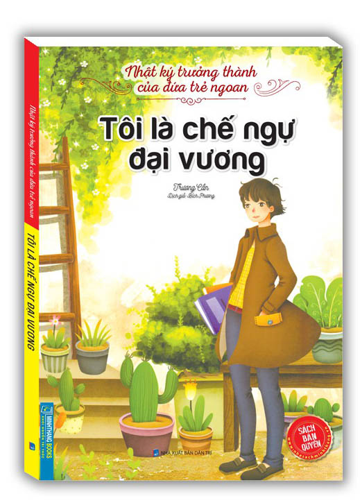 Tải sách Nhật Ký Trưởng Thành Của Đứa Trẻ Ngoan - Tôi Là Chế Ngự Đại Vương PDF đọc ebook online, epub online, nghe sách nói audio miễn phí.