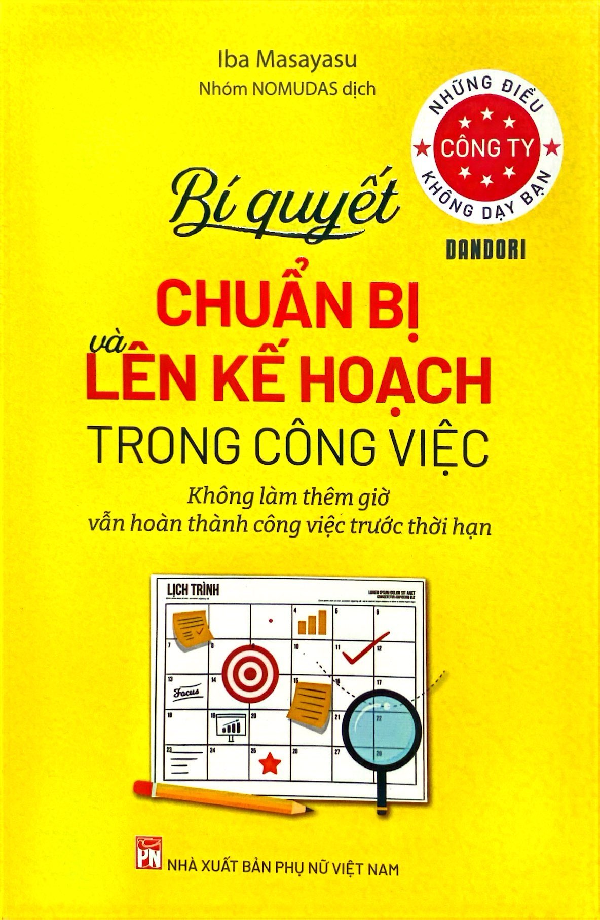 Tải sách Những Điều Công Ty Không Dạy Bạn - Bí Quyết Chuẩn Bị Và Lên Kế Hoạch Trong Công Việc PDF đọc ebook online, epub online, nghe sách nói audio miễn phí.