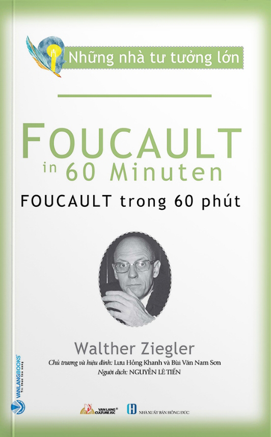 Tải sách Những Nhà Tư Tưởng Lớn - Foucault Trong 60 Phút PDF đọc ebook online, epub online, nghe sách nói audio miễn phí.