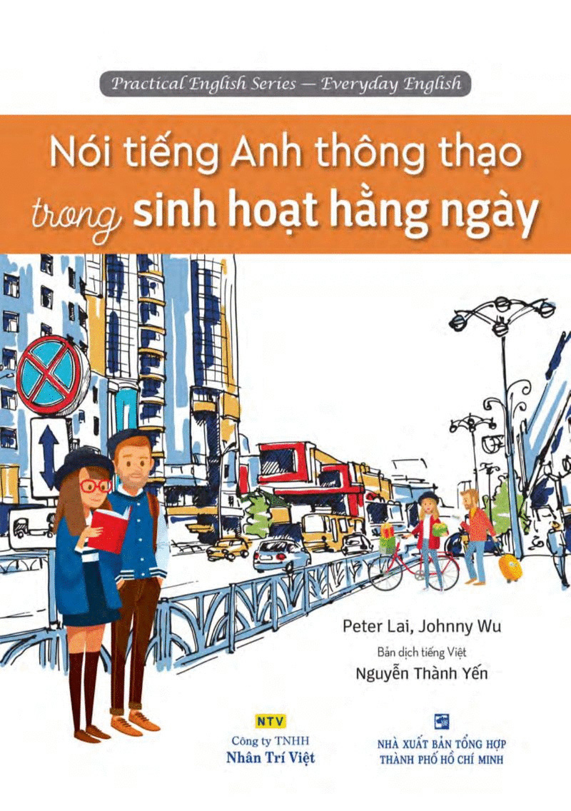 Nói Tiếng Anh Thông Thạo Trong Sinh Hoạt Hằng Ngày (Kèm CD) PDF đọc ebook online, epub online, nghe sách nói audio miễn phí.