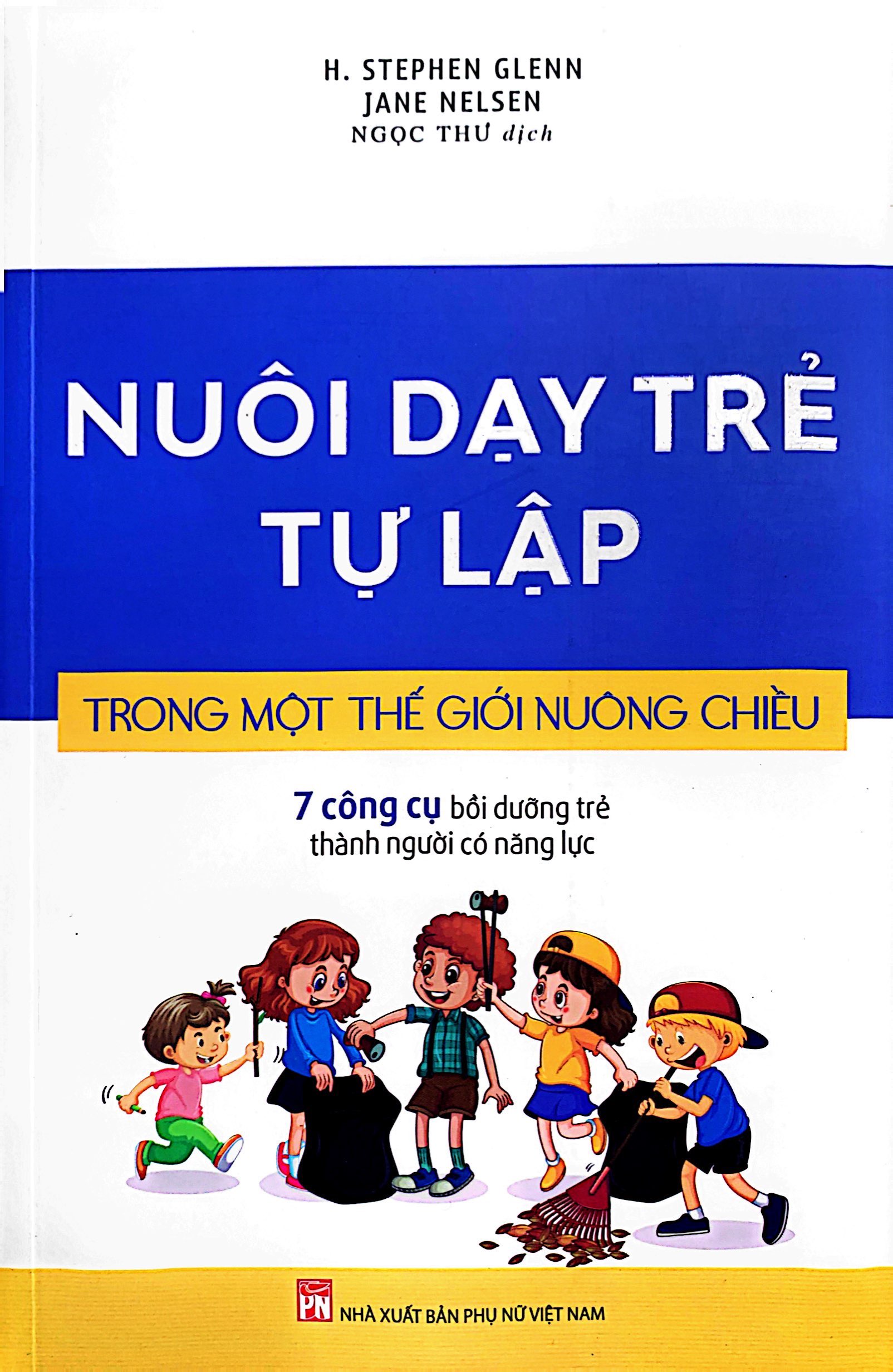 Nuôi Dạy Trẻ Tự Lập Trong Một Thế Giới Nuông Chiều PDF đọc ebook online, epub online, nghe sách nói audio miễn phí. Nuôi Dạy Trẻ Tự Lập Trong Một Thế Giới Nuông Chiều PDF đọc ebook online, epub online, nghe sách nói audio miễn phí.