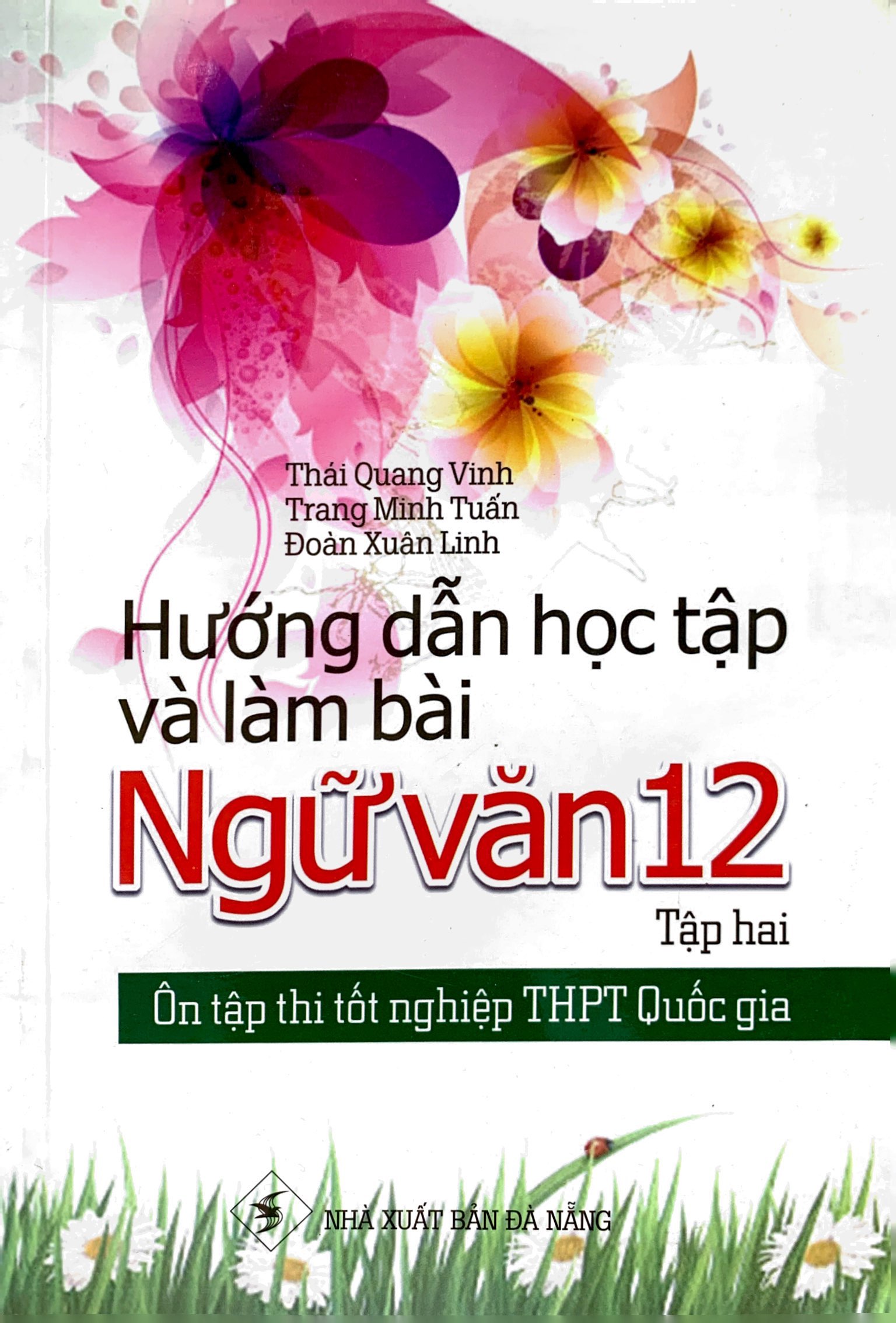 Ôn Tập Thi Tốt Nghiệp THPT Quốc Gia - Hướng Dẫn Học Tập Và Làm Bài Ngữ Văn 12 - Tập 2 PDF đọc ebook online, epub online, nghe sách nói audio miễn phí. Ôn Tập Thi Tốt Nghiệp THPT Quốc Gia - Hướng Dẫn Học Tập Và Làm Bài Ngữ Văn 12 - Tập 2 PDF đọc ebook online, epub online, nghe sách nói audio miễn phí.