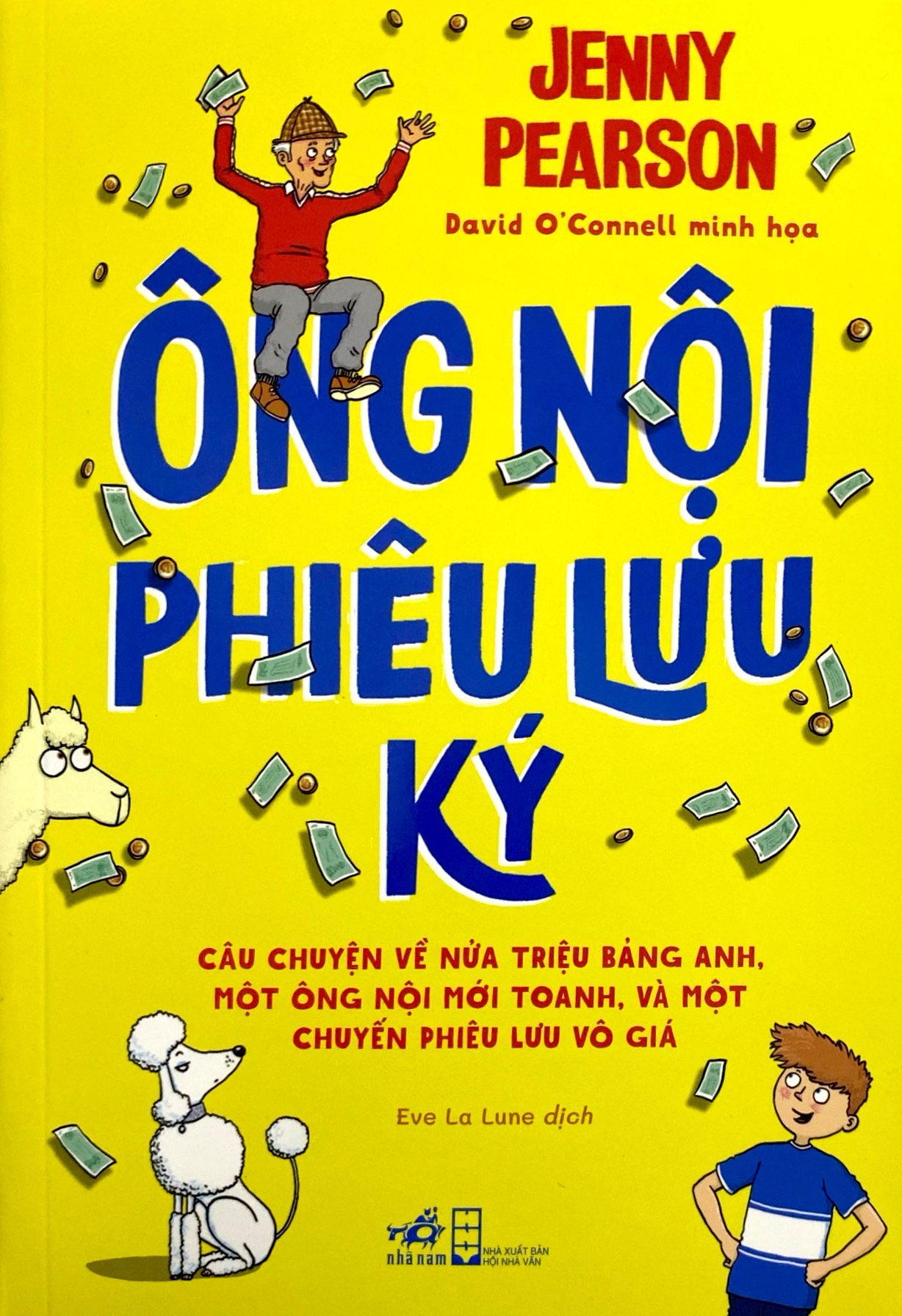 Ông Nội Phiêu Lưu Ký - Câu Chuyện Về Nửa Triệu Bảng Anh, Một Ông Nội Mới Toanh, Và Một Chuyến Phiêu Lưu Vô Giá PDF đọc ebook online, epub online, nghe sách nói audio miễn phí. Tải sách Ông Nội Phiêu Lưu Ký - Câu Chuyện Về Nửa Triệu Bảng Anh, Một Ông Nội Mới Toanh, Và Một Chuyến Phiêu Lưu Vô Giá PDF đọc ebook online, epub online, nghe sách nói audio miễn phí.
