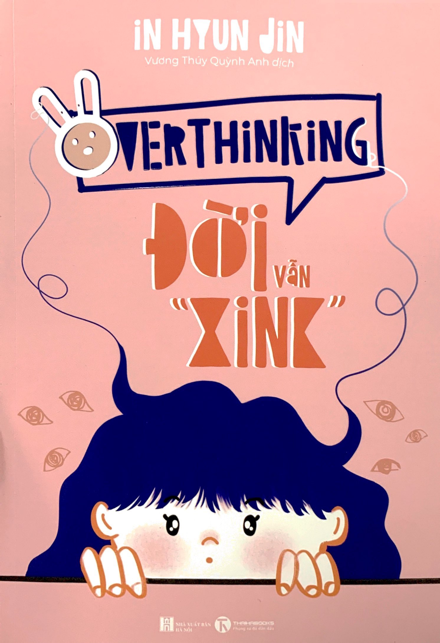 Overthinking - Đời Vẫn “Xink” PDF đọc ebook online, epub online, nghe sách nói audio miễn phí. Tải sách Overthinking - Đời Vẫn “Xink” PDF đọc ebook online, epub online, nghe sách nói audio miễn phí.