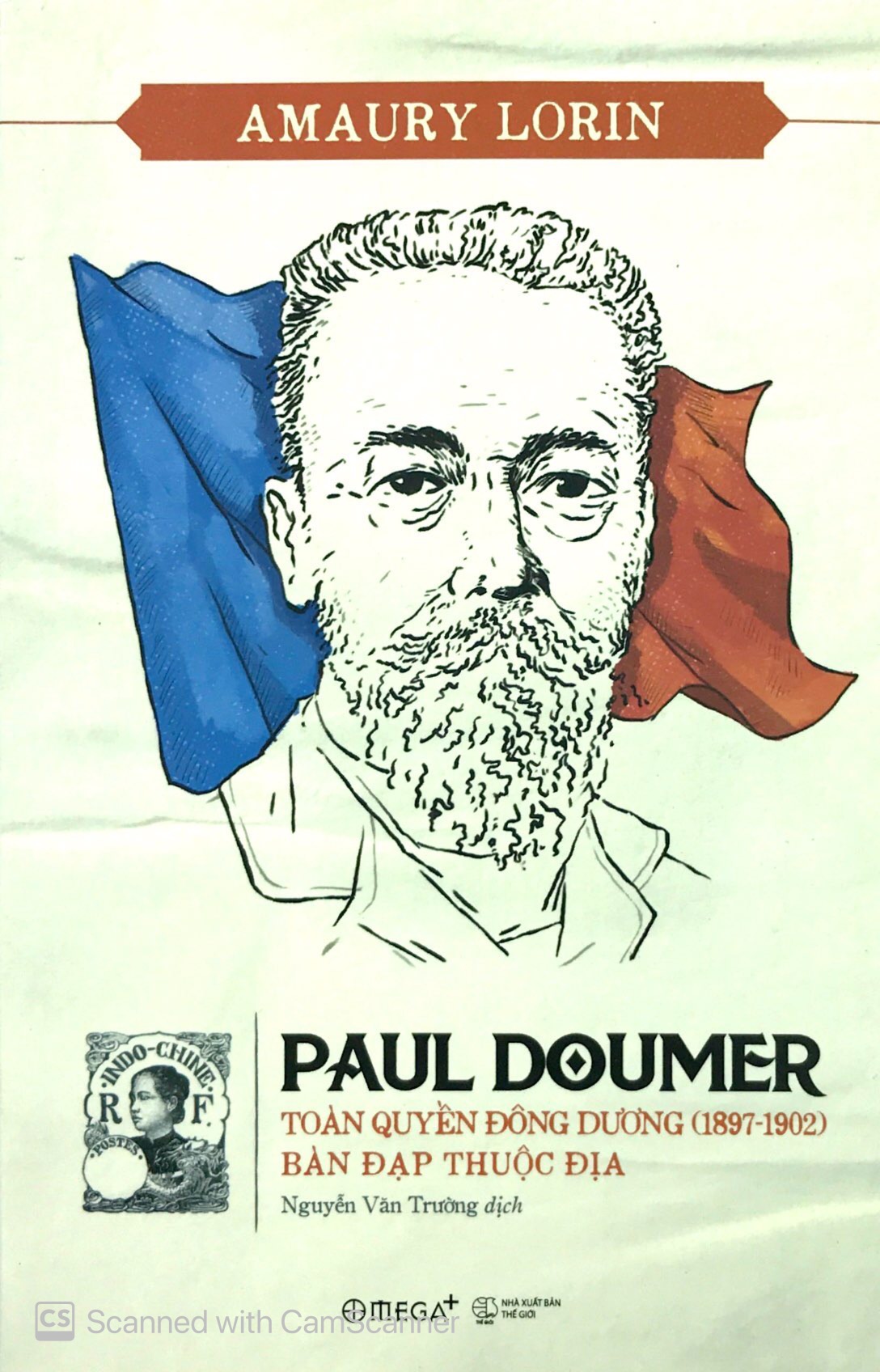 Sách Paul Doumer Toàn Quyền Đông Dương (18971902) Bàn Đạp Thuộc Địa