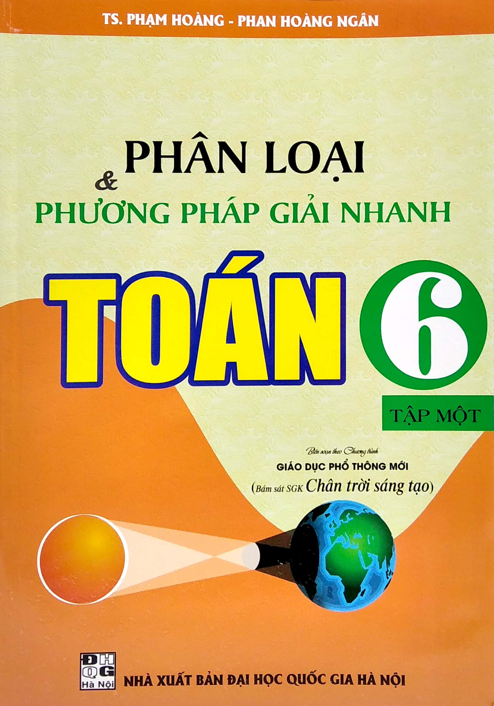 Phân Loại Và Phương Pháp Giải Nhanh Toán Lớp 6 - Tập 1 (Bám Sát SGK Chân Trời Sáng Tạo) PDF đọc ebook online, epub online, nghe sách nói audio miễn phí.