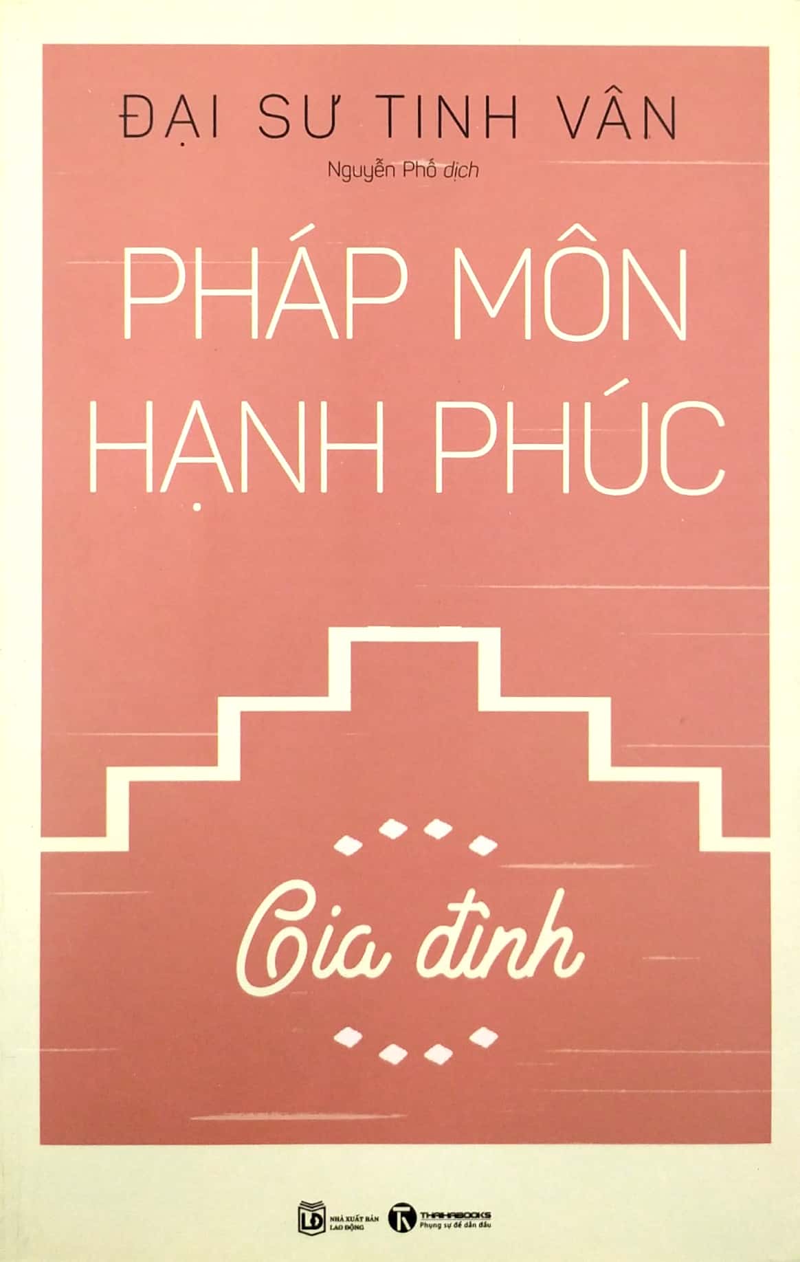 Pháp Môn Hạnh Phúc - Gia Đình PDF đọc ebook online, epub online, nghe sách nói audio miễn phí. Tải sách Pháp Môn Hạnh Phúc - Gia Đình PDF đọc ebook online, epub online, nghe sách nói audio miễn phí.