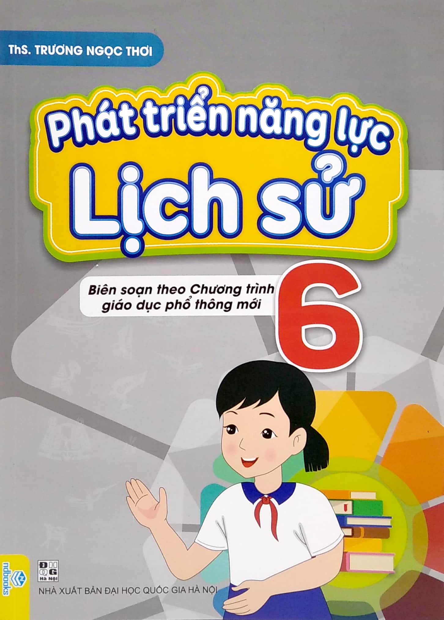 Tải sách Phát Triển Năng Lực Lịch Sử 6 (Biên Soạn Theo Chương Trình Giáo Dục Phổ Thông Mới) PDF đọc ebook online, epub online, nghe sách nói audio miễn phí.