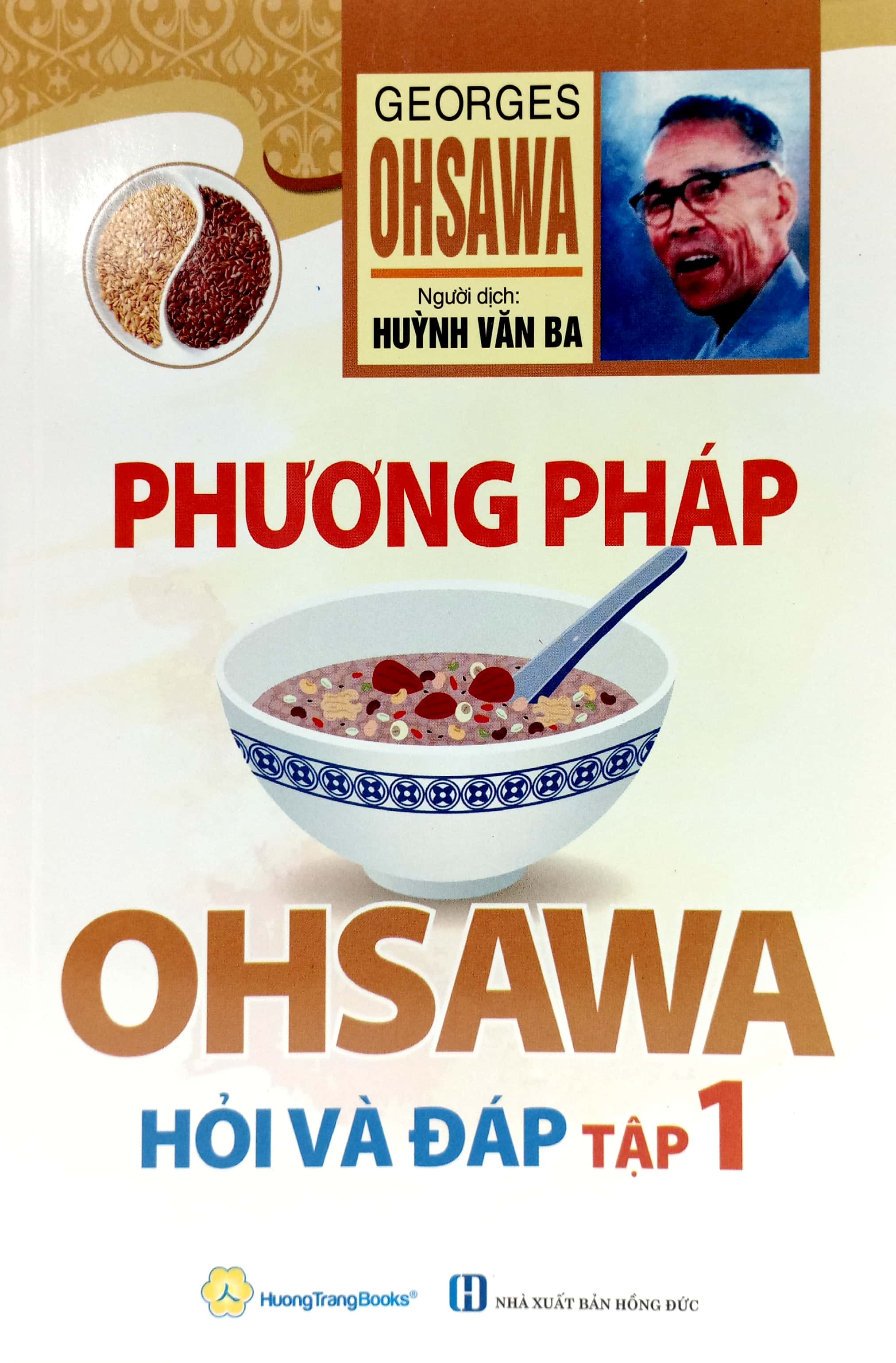 Bộ Phương Pháp Ohsawa Hỏi Và Đáp - Tập 1 PDF Bộ Phương Pháp Ohsawa Hỏi Và Đáp - Tập 1 PDF