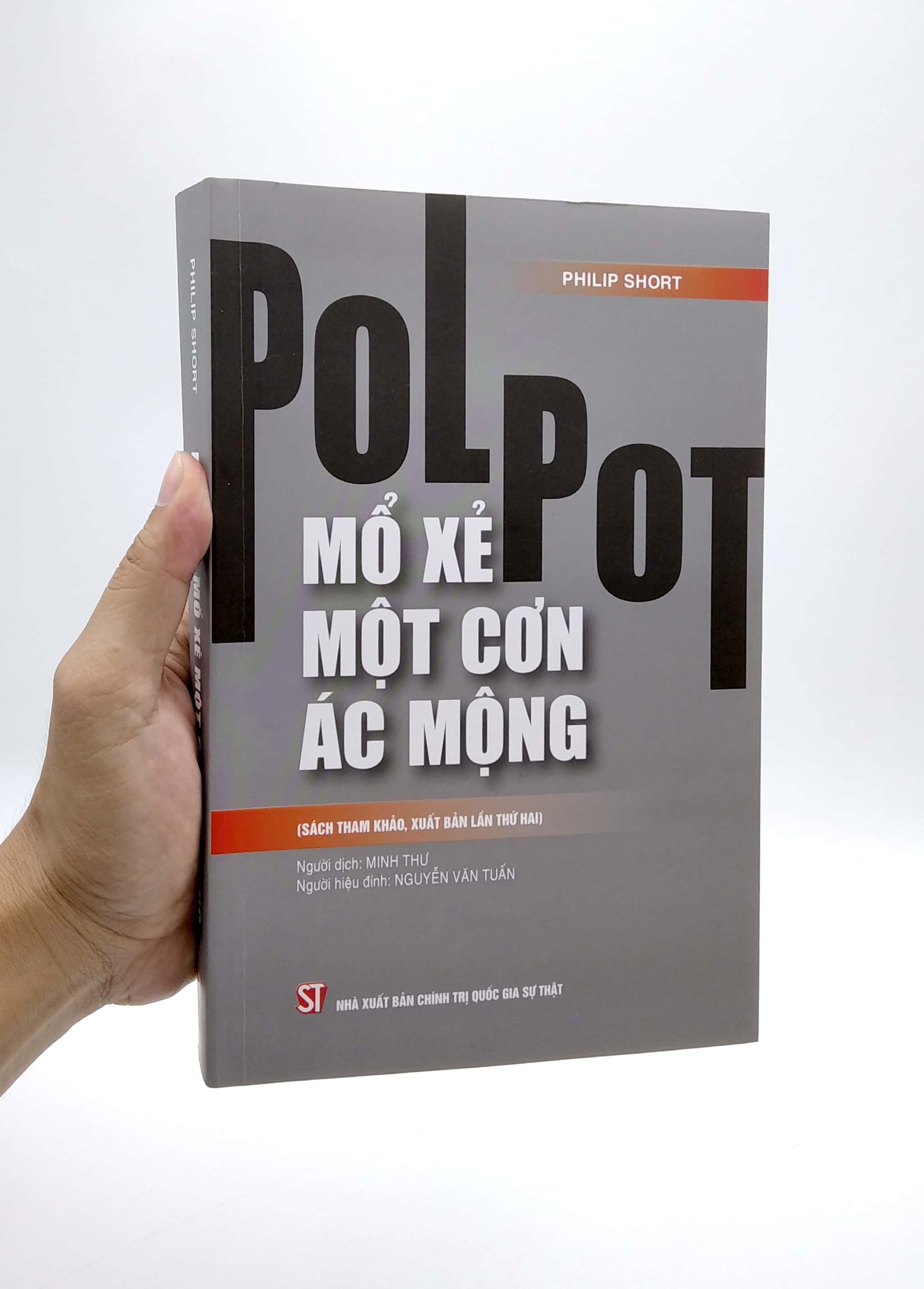 Pol Pot: Mổ Xẻ Một Cơn Ác Mộng (Sách Tham Khảo, Xuất Bản Lần Thứ Hai) PDF đọc ebook online, epub online, nghe sách nói audio miễn phí.
