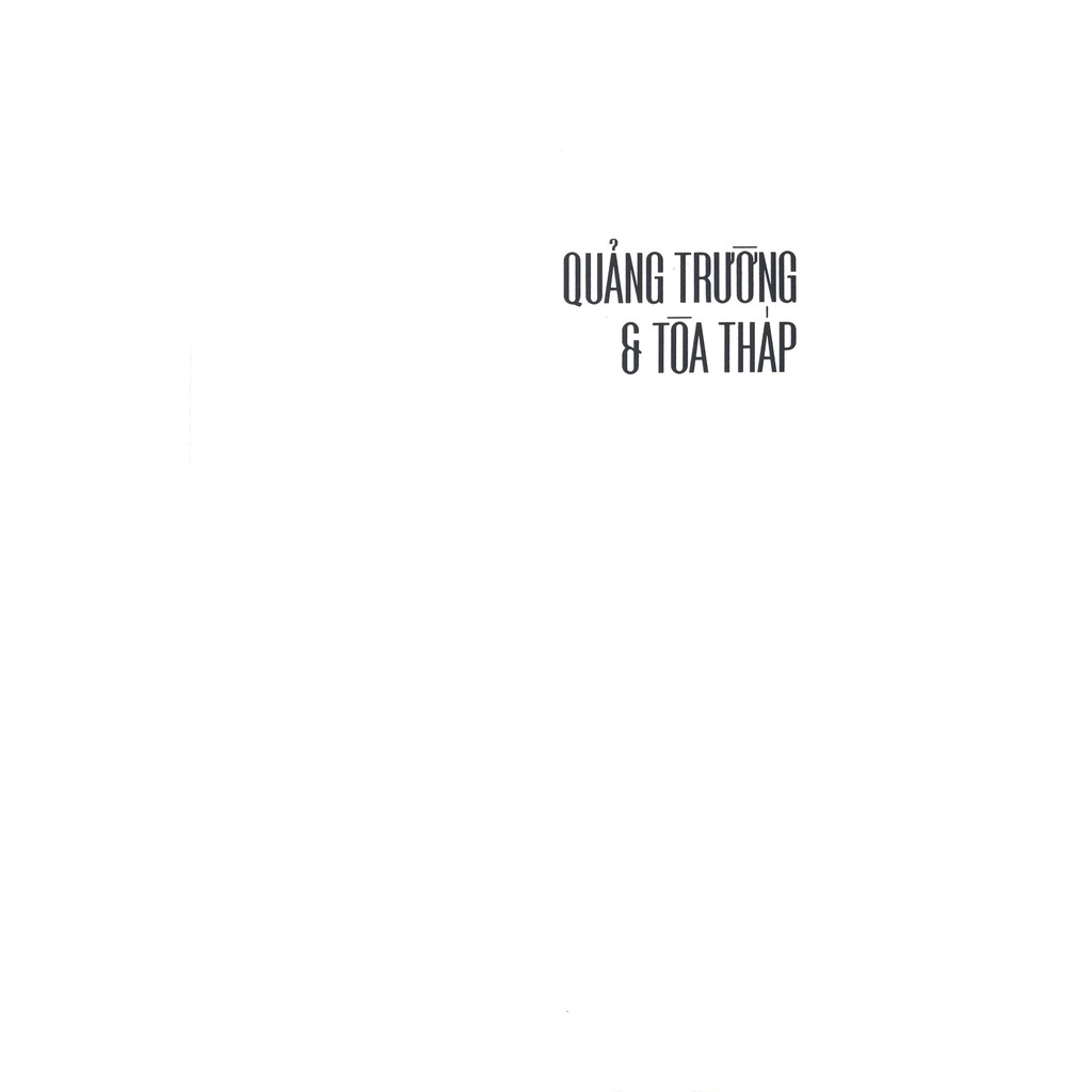Quảng Trường Và Tòa Tháp PDF đọc ebook online, epub online, nghe sách nói audio miễn phí. Quảng Trường Và Tòa Tháp PDF đọc ebook online, epub online, nghe sách nói audio miễn phí.