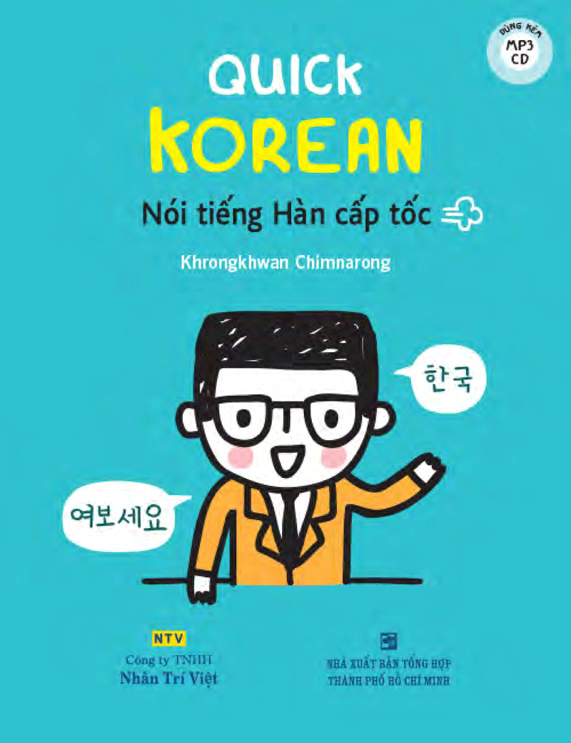 Quick Korean - Nói Tiếng Hàn Cấp Tốc PDF đọc ebook online, epub online, nghe sách nói audio miễn phí.