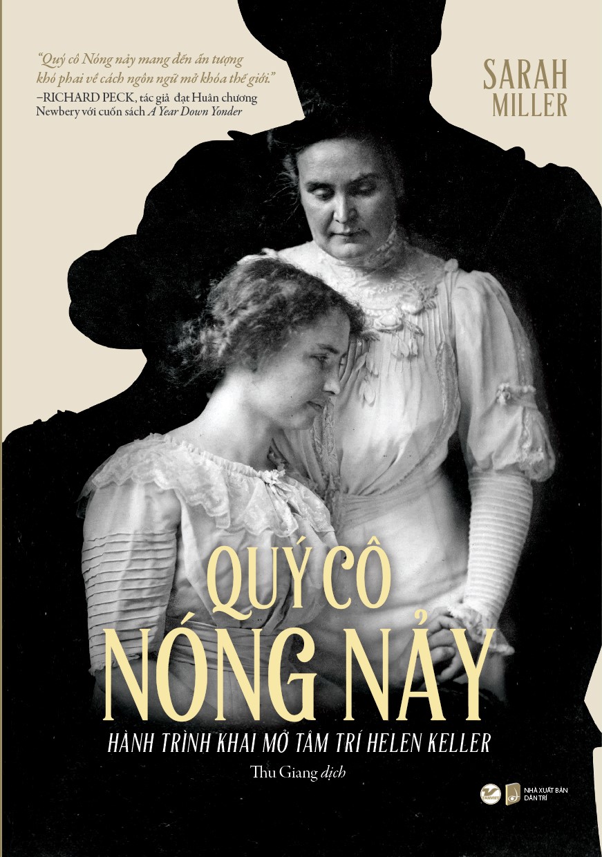 Quý Cô Nóng Nảy - Hành Trình Khai Mở Tâm Trí Helen Keller PDF Quý Cô Nóng Nảy - Hành Trình Khai Mở Tâm Trí Helen Keller PDF