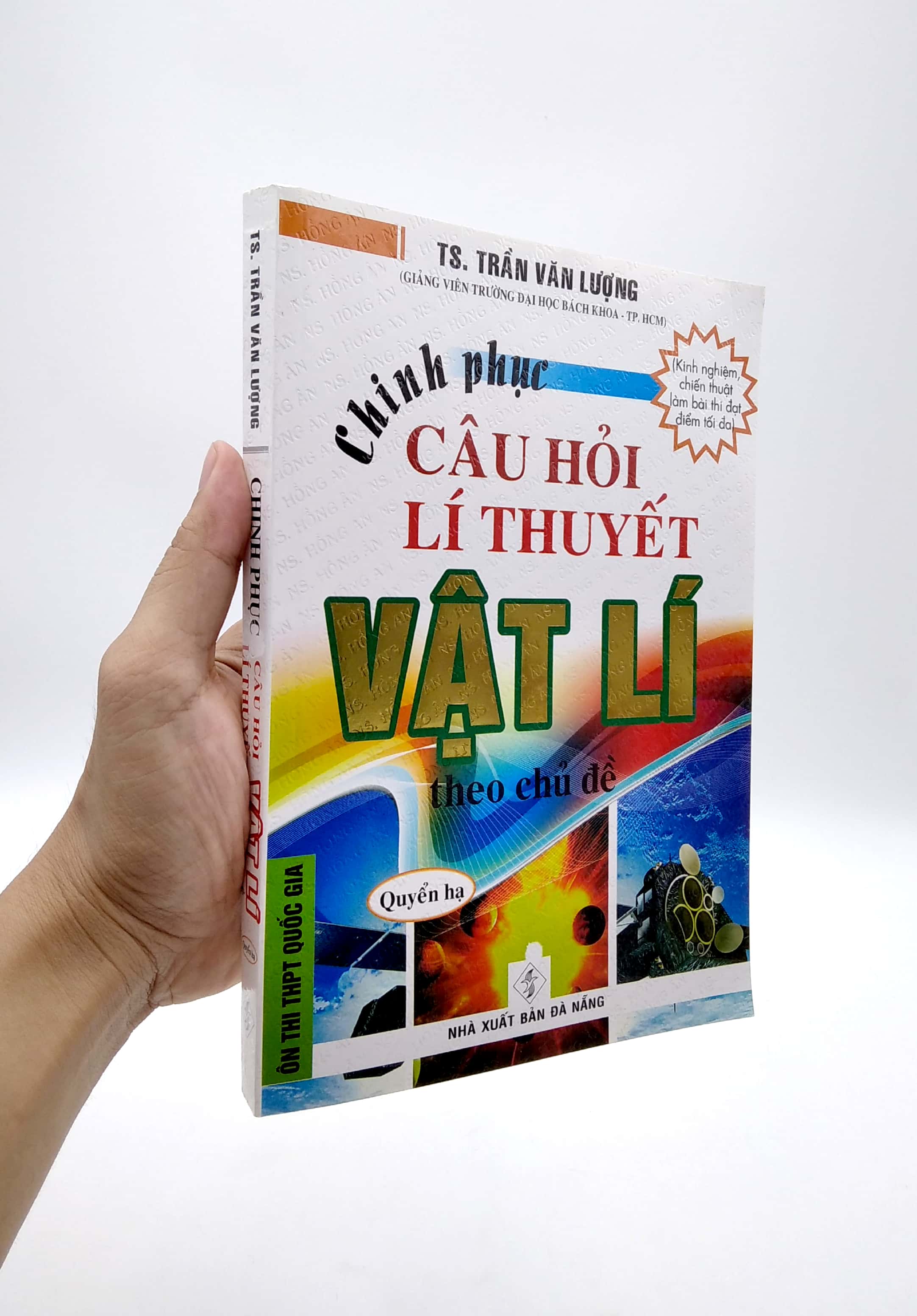 Chinh Phục Câu Hỏi Lí Thuyết Vật Lý Theo Chủ Đề - Quyển Hạ (Ôn Thi THPT Quốc Gia) PDF đọc ebook online, epub online, nghe sách nói audio miễn phí.