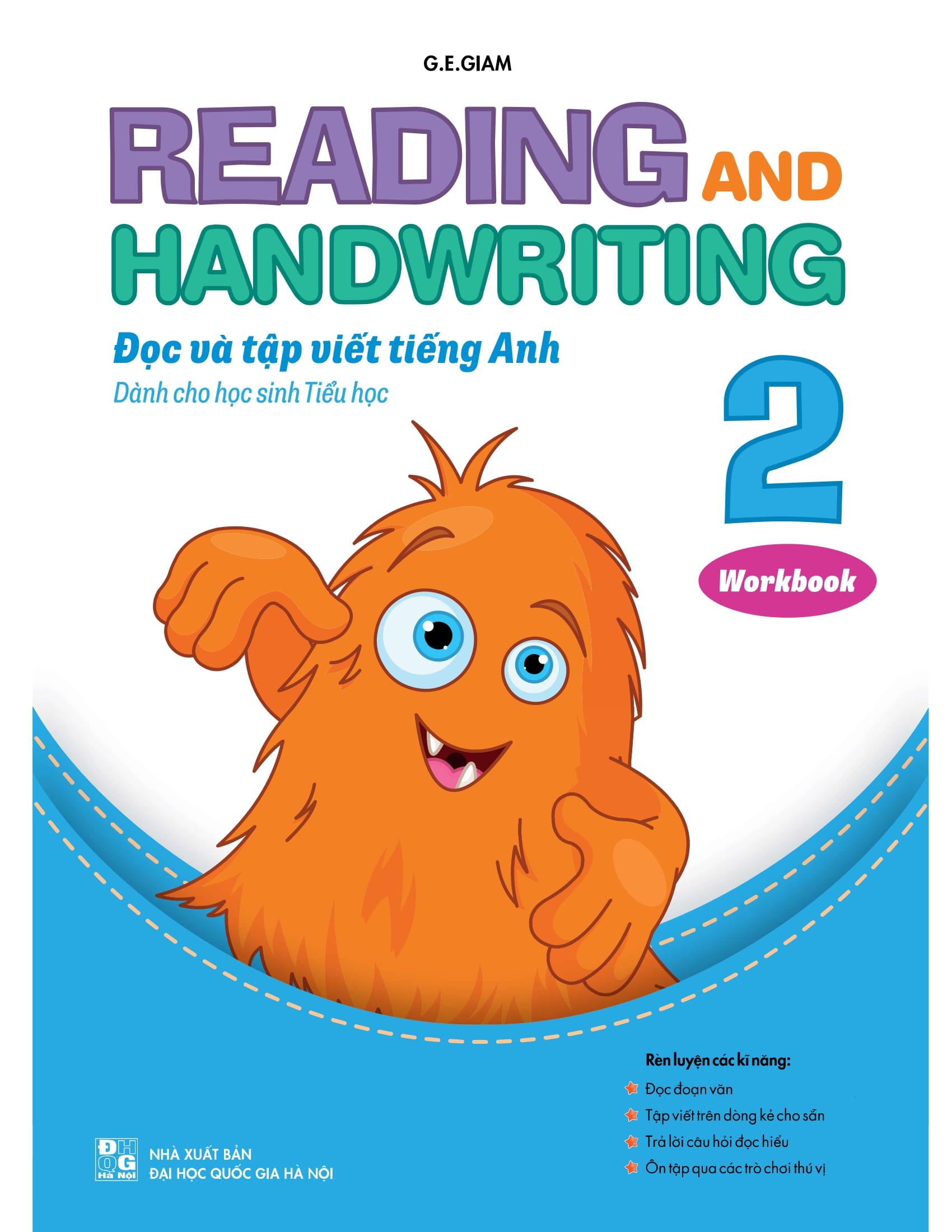 Bộ Reading and Handwriting - Đọc và Tập Viết Tiếng Anh Dành Cho Học Sinh Tiểu Học 2 Workbook PDF Bộ Reading and Handwriting - Đọc và Tập Viết Tiếng Anh Dành Cho Học Sinh Tiểu Học 2 Workbook PDF