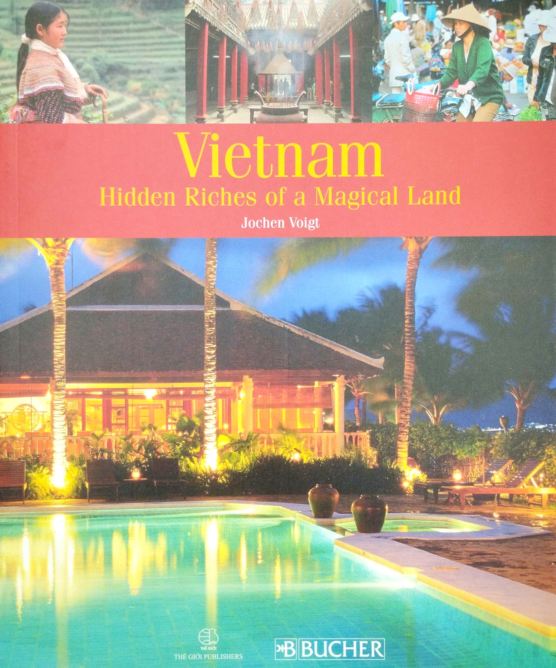 Sách Ảnh - Vietnam Hidden Riches Of A Magical Land PDF - YDS.EDU.VN
