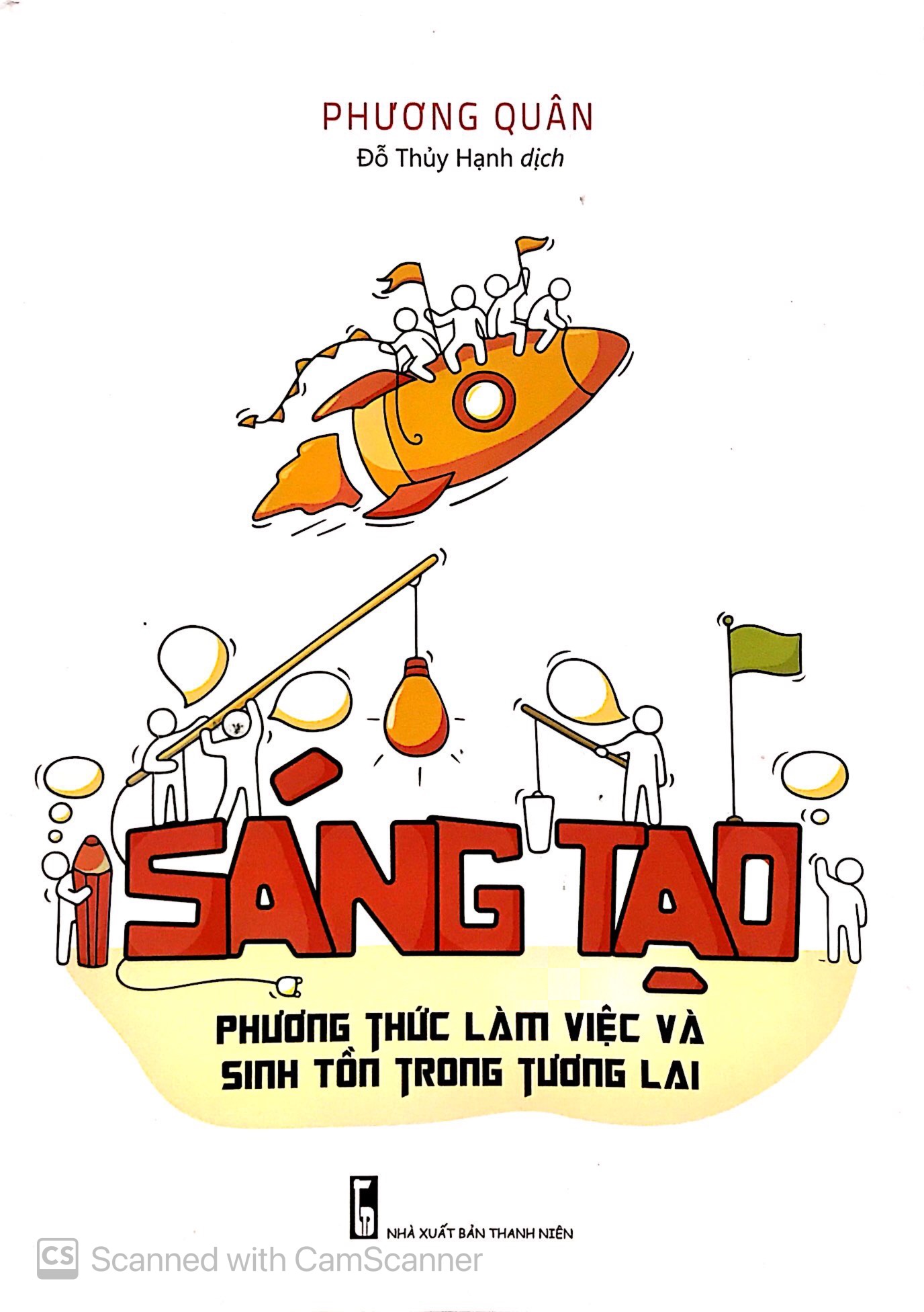 Sáng Tạo - Phương Thức Làm Việc Và Sinh Tồn Trong Tương Lai PDF