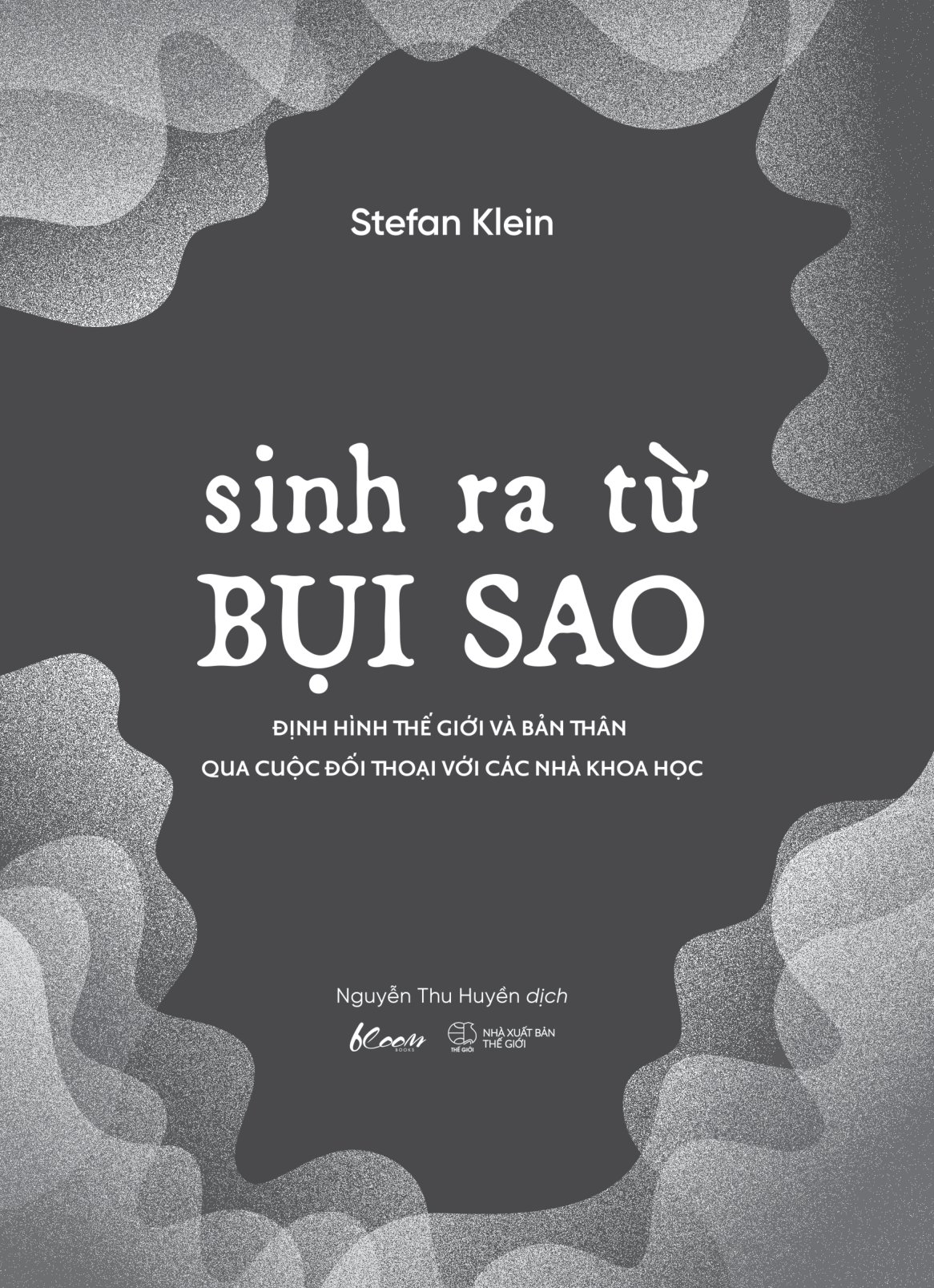 Sinh Ra Từ Bụi Sao - Định Hình Thế Giới Và Bản Thân Qua Cuộc Đối Thoại Với Các Nhà Khoa Học PDF đọc ebook online, epub online, nghe sách nói audio miễn phí. Tải sách Sinh Ra Từ Bụi Sao - Định Hình Thế Giới Và Bản Thân Qua Cuộc Đối Thoại Với Các Nhà Khoa Học PDF đọc ebook online, epub online, nghe sách nói audio miễn phí.