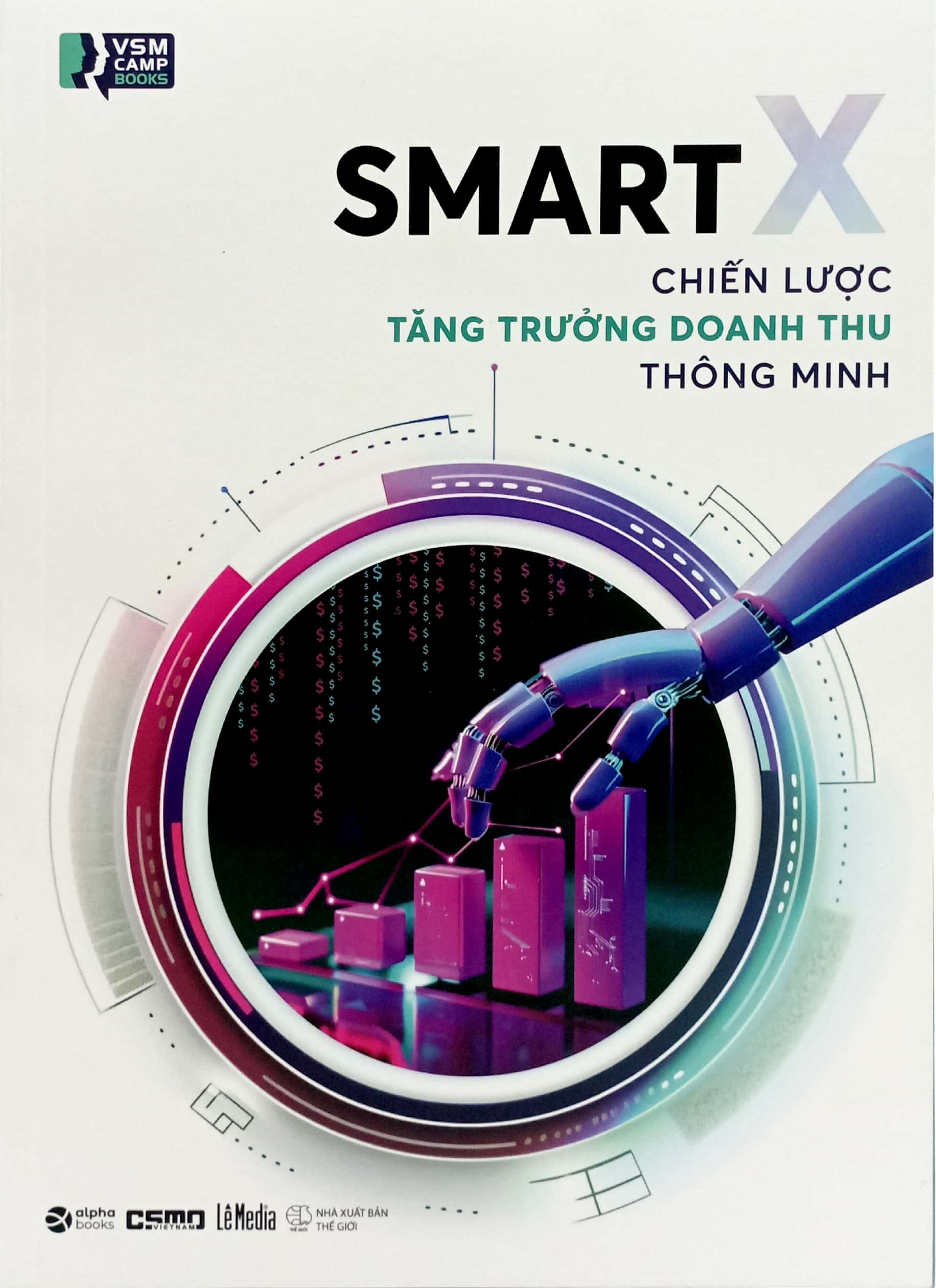 Smart X - Chiến Lược Tăng Trưởng Doanh Thu Thông Minh PDF đọc ebook online, epub online, nghe sách nói audio miễn phí. Tải sách Smart X - Chiến Lược Tăng Trưởng Doanh Thu Thông Minh PDF đọc ebook online, epub online, nghe sách nói audio miễn phí.