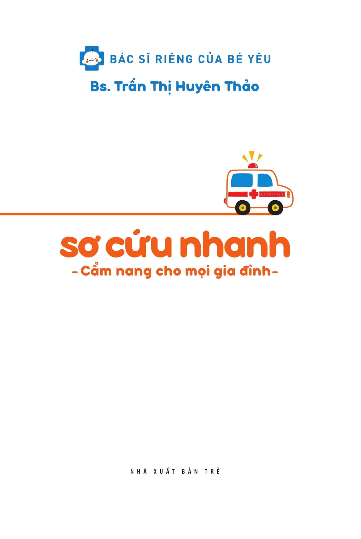 Sơ Cứu Nhanh - Cẩm Nang Cho Mọi Gia Đình PDF đọc ebook online, epub online, nghe sách nói audio miễn phí. Sơ Cứu Nhanh - Cẩm Nang Cho Mọi Gia Đình PDF đọc ebook online, epub online, nghe sách nói audio miễn phí.