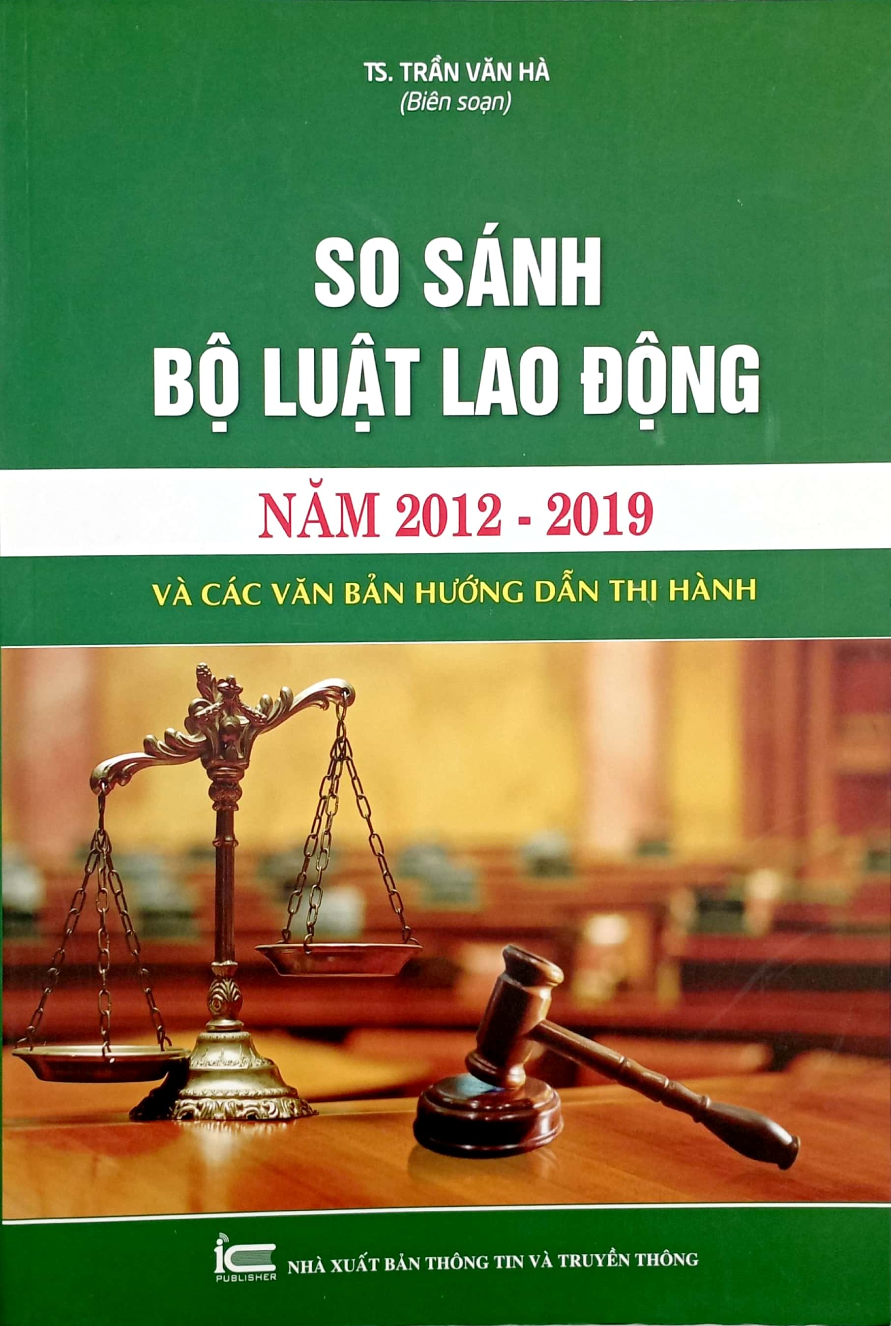 So Sánh Bộ Luật Lao Động Năm 2012-2019 Và Các Văn Bản Hướng Dẫn Thi Hành PDF đọc ebook online, epub online, nghe sách nói audio miễn phí.
