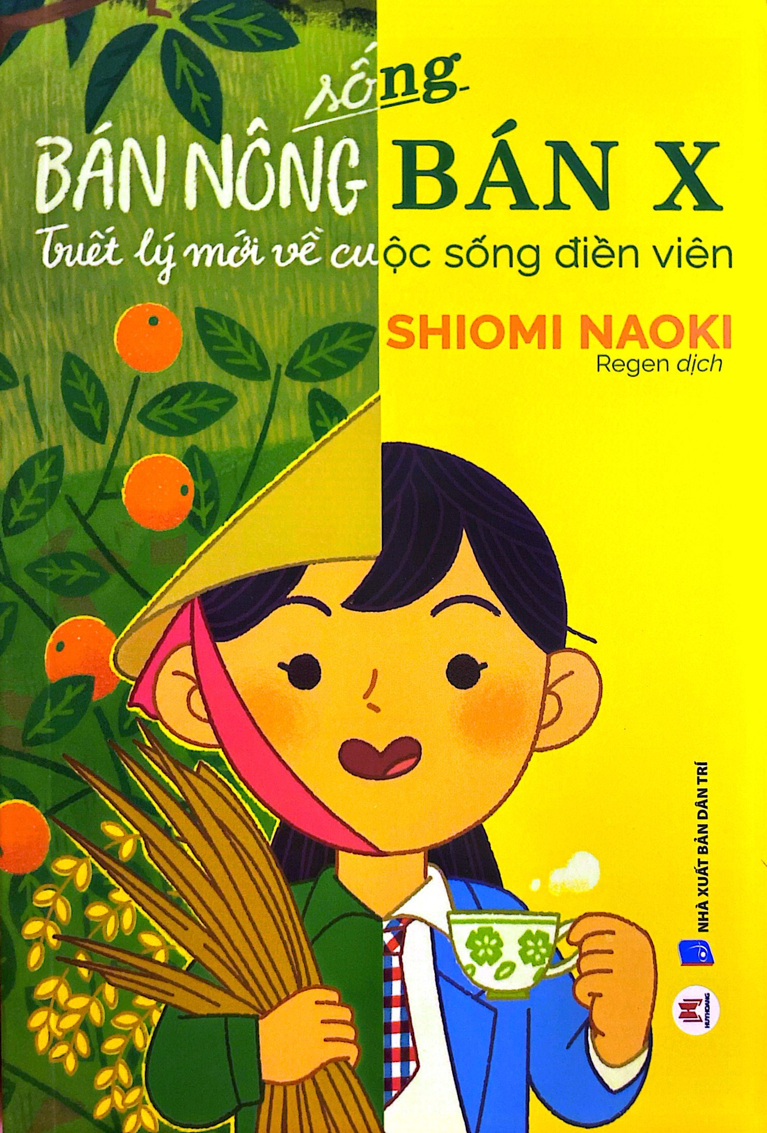 Sống Bán Nông Bán X - Triết Lý Mới Về Cuộc Sống Điền Viên PDF