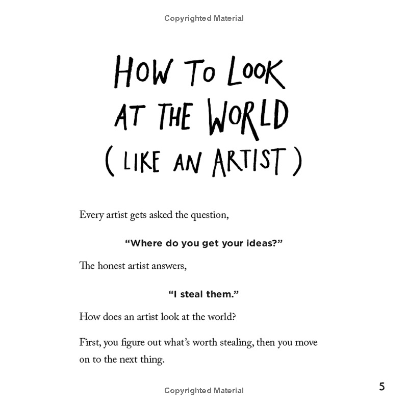 Steal Like An Artist 10 Things Nobody Told You About Being Creative