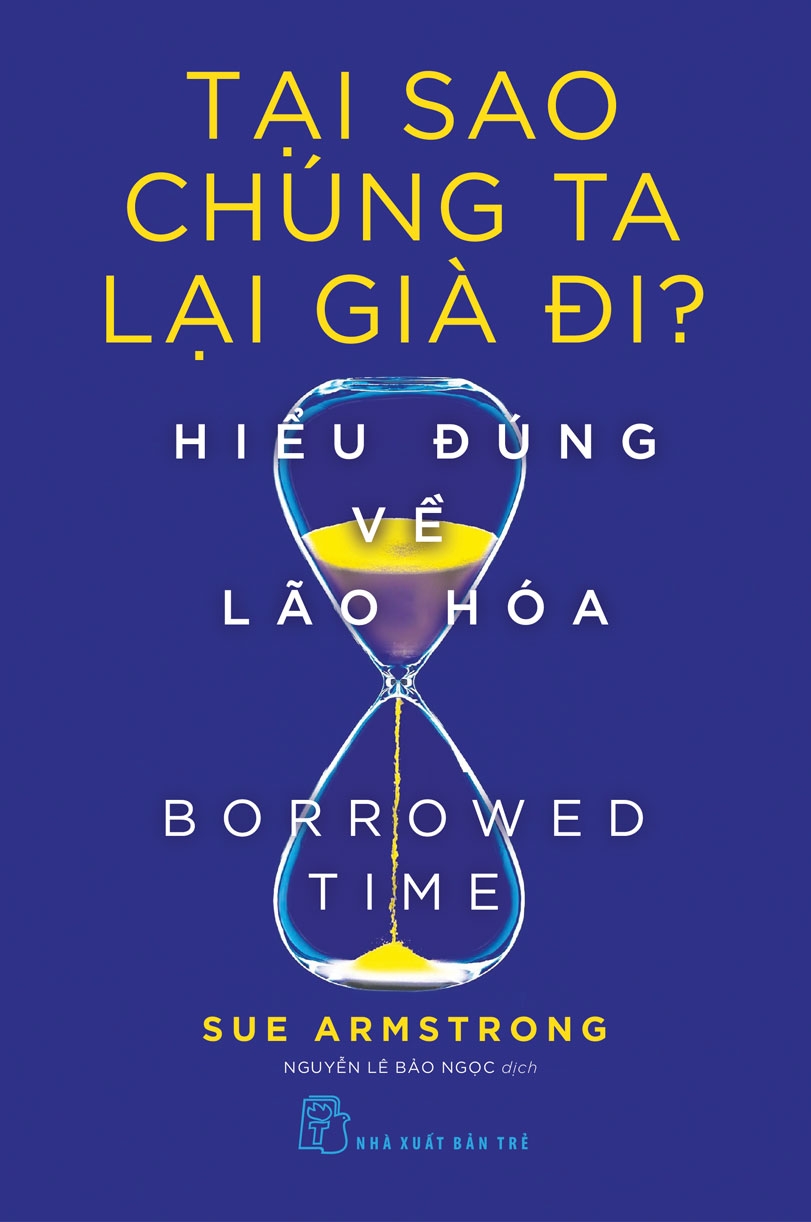 Tại Sao Chúng Ta Lại Già Đi? - Hiểu Đúng Về Lão Hóa PDF đọc ebook online, epub online, nghe sách nói audio miễn phí.