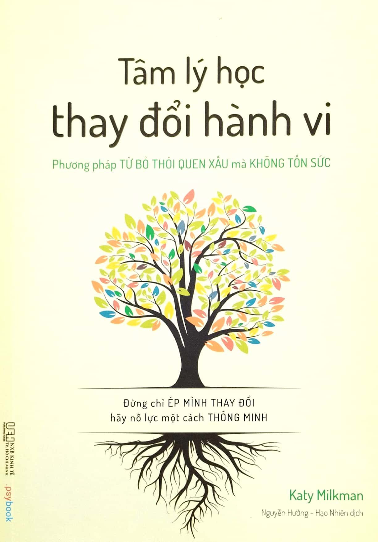 Tâm Lý Học Thay Đổi Hành Vi - Phương Pháp Từ Bỏ Thói Quen Xấu Mà Không Tốn Sức PDF đọc ebook online, epub online, nghe sách nói audio miễn phí.
