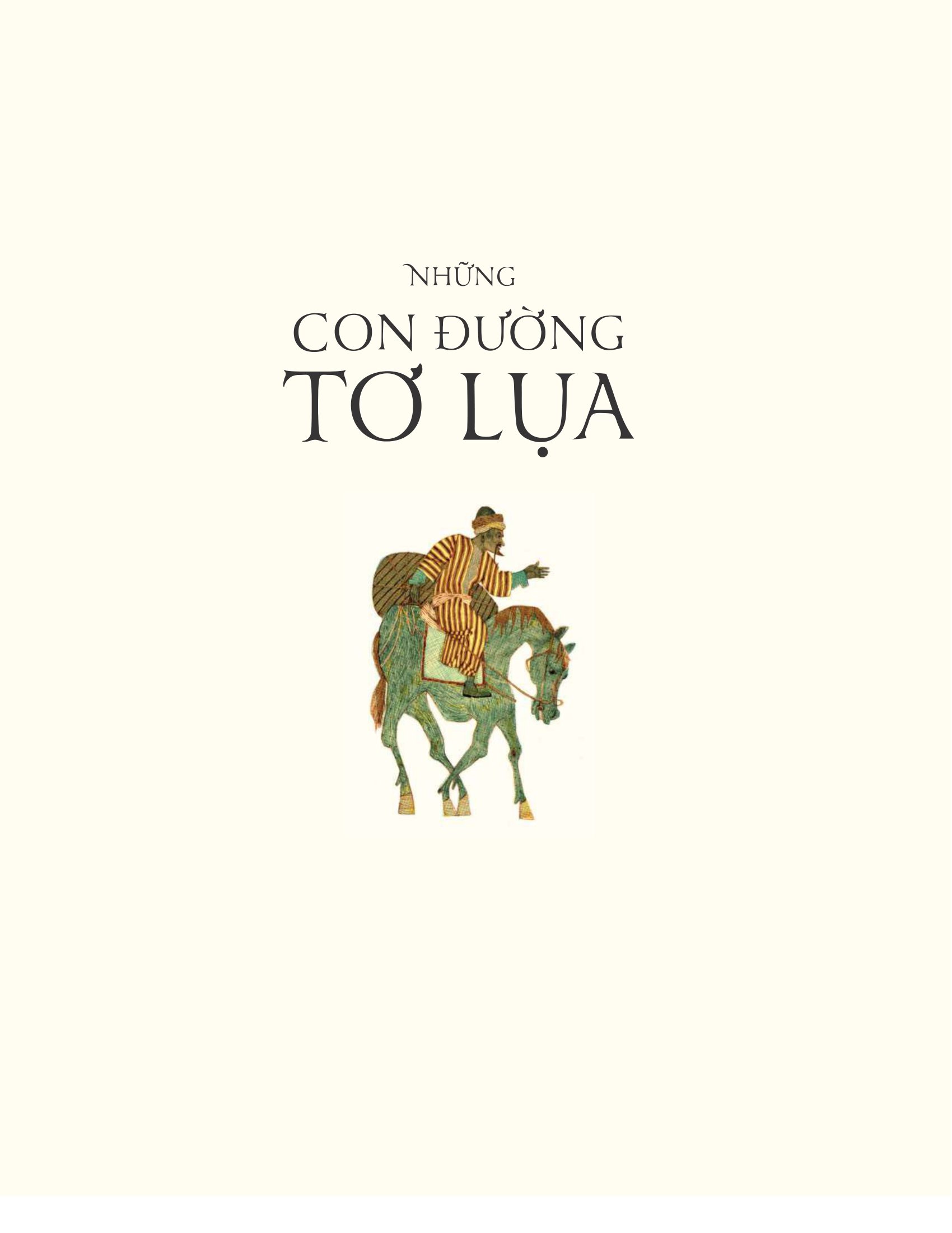 The Silk Roads - Những Con Đường Tơ Lụa Và Những Trang Sử Phi Thường Tạo Nên Thế Giới PDF đọc ebook online, epub online, nghe sách nói audio miễn phí. Tải sách The Silk Roads - Những Con Đường Tơ Lụa Và Những Trang Sử Phi Thường Tạo Nên Thế Giới PDF đọc ebook online, epub online, nghe sách nói audio miễn phí.