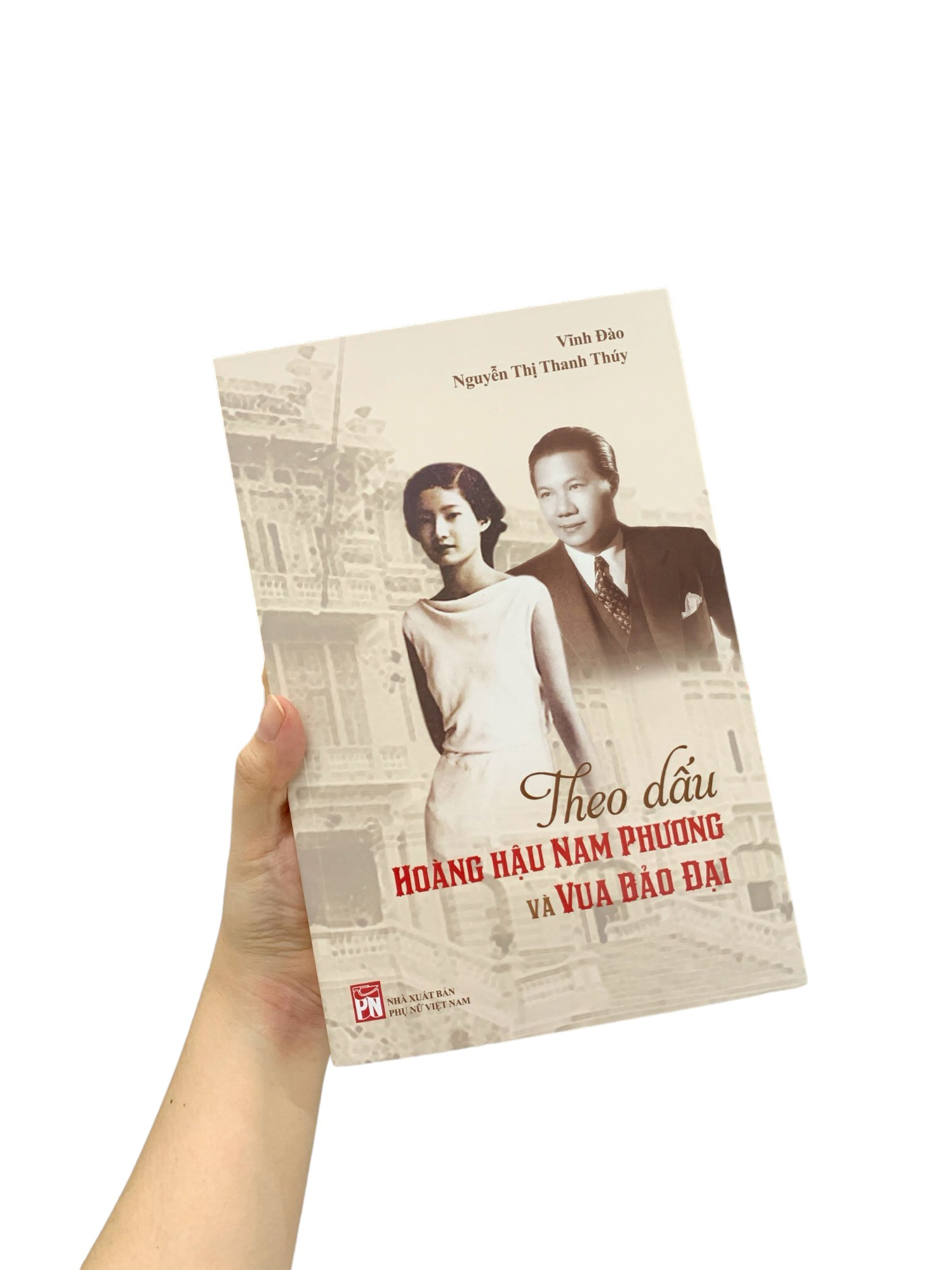 Theo Dấu Hoàng Hậu Nam Phương Và Vua Bảo Đại PDF Theo Dấu Hoàng Hậu Nam Phương Và Vua Bảo Đại PDF