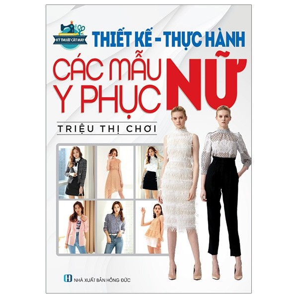 Thiết Kế Thực Hành Các Mẫu Y Phục Nữ PDF
