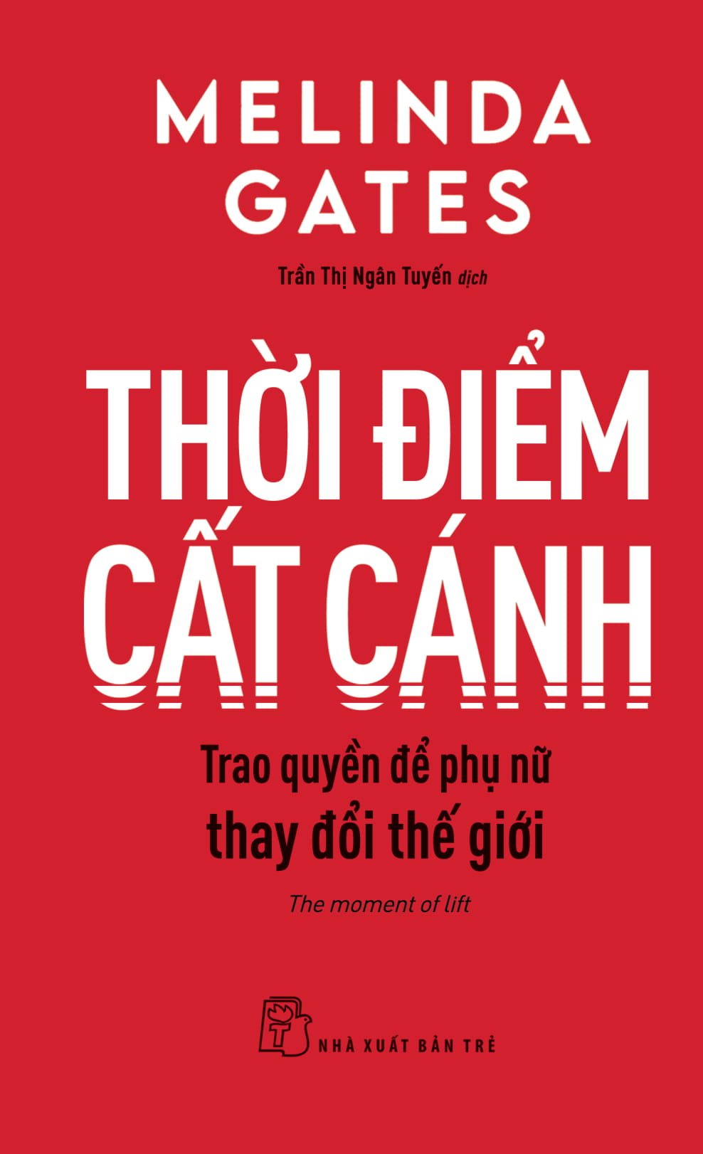 Thời Điểm Cất Cánh - Trao Quyền Để Phụ Nữ Thay Đổi Thế Giới - The Moment Of Lift PDF đọc ebook online, epub online, nghe sách nói audio miễn phí.