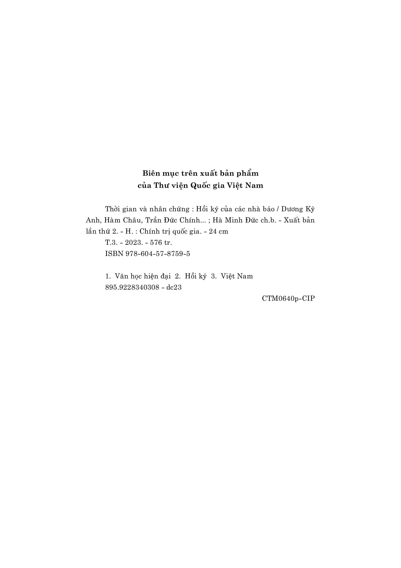 Thời Gian Và Nhân Chứng - Hồi Ký Của Các Nhà Báo - Tập III PDF đọc ebook online, epub online, nghe sách nói audio miễn phí. Tải sách Thời Gian Và Nhân Chứng - Hồi Ký Của Các Nhà Báo - Tập III PDF đọc ebook online, epub online, nghe sách nói audio miễn phí.