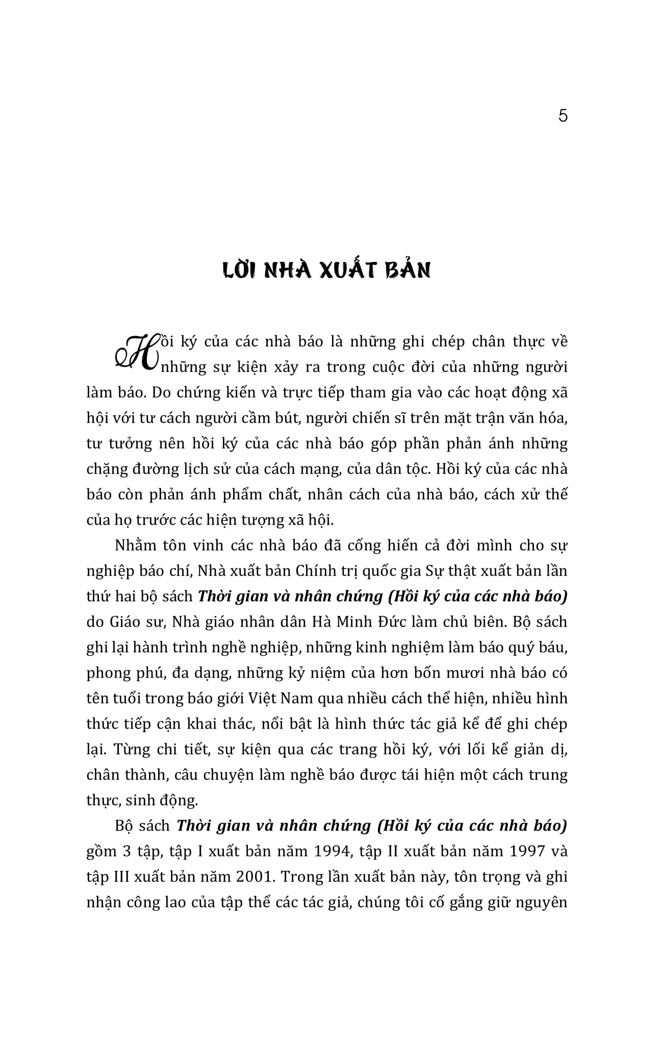 Thời Gian Và Nhân Chứng - Hồi Ký Của Các Nhà Báo - Tập III PDF đọc ebook online, epub online, nghe sách nói audio miễn phí. Tải sách Thời Gian Và Nhân Chứng - Hồi Ký Của Các Nhà Báo - Tập III PDF đọc ebook online, epub online, nghe sách nói audio miễn phí.