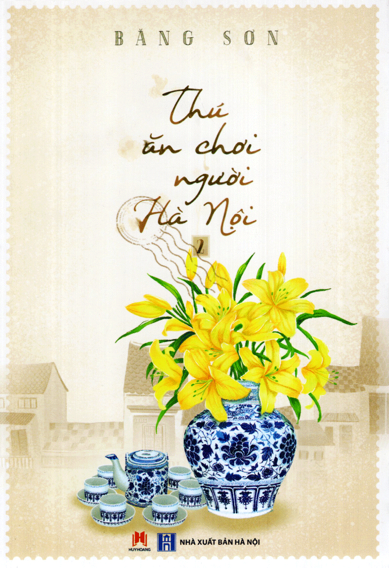 Thú Ăn Chơi Người Hà Nội (Tập 2) PDF đọc ebook online, epub online, nghe sách nói audio miễn phí. Tải sách Thú Ăn Chơi Người Hà Nội (Tập 2) PDF đọc ebook online, epub online, nghe sách nói audio miễn phí.