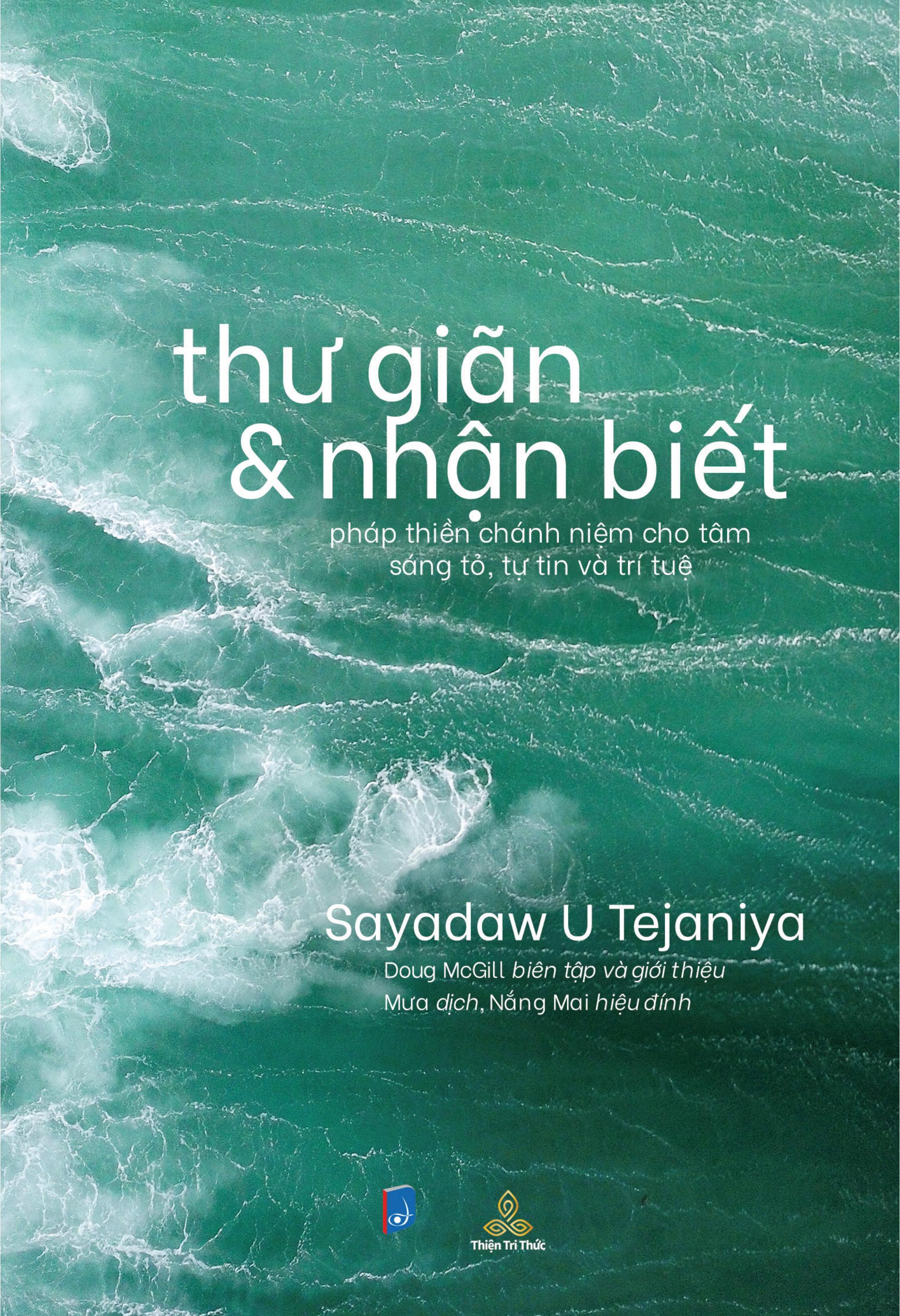 Thư Giãn Và Nhận Biết - Pháp Thiền Chánh Niệm Cho Tâm Sáng Tỏ, Tự Tin Và Trí Tuệ PDF đọc ebook online, epub online, nghe sách nói audio miễn phí. Thư Giãn Và Nhận Biết - Pháp Thiền Chánh Niệm Cho Tâm Sáng Tỏ, Tự Tin Và Trí Tuệ PDF đọc ebook online, epub online, nghe sách nói audio miễn phí.