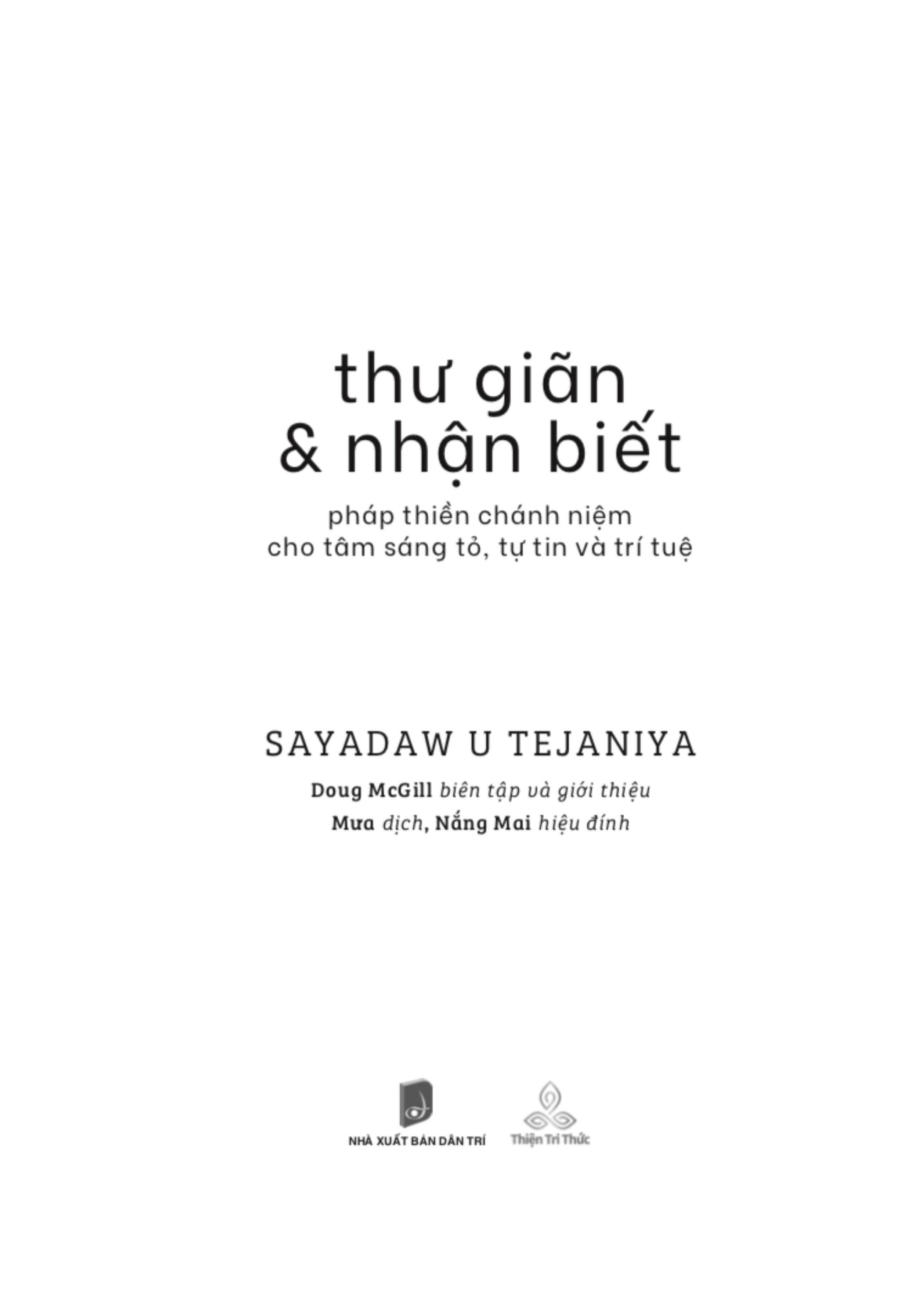 Thư Giãn Và Nhận Biết - Pháp Thiền Chánh Niệm Cho Tâm Sáng Tỏ, Tự Tin Và Trí Tuệ PDF đọc ebook online, epub online, nghe sách nói audio miễn phí. Thư Giãn Và Nhận Biết - Pháp Thiền Chánh Niệm Cho Tâm Sáng Tỏ, Tự Tin Và Trí Tuệ PDF đọc ebook online, epub online, nghe sách nói audio miễn phí.