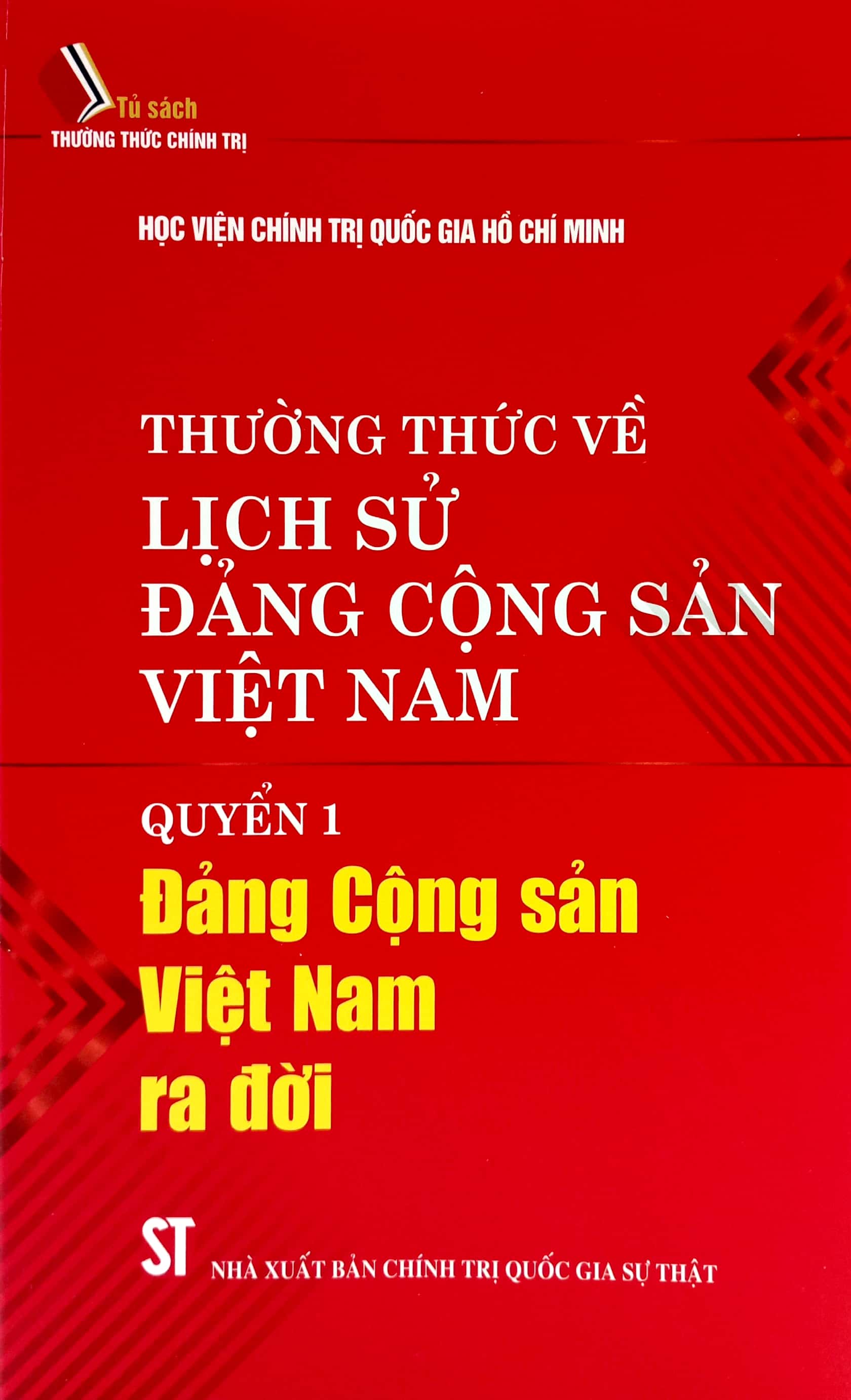 Thường Thức Về Lịch Sử Đảng Cộng Sản Việt Nam - Quyển 1: Đảng Cộng Sản Việt Nam Ra Đời PDF đọc ebook online, epub online, nghe sách nói audio miễn phí.