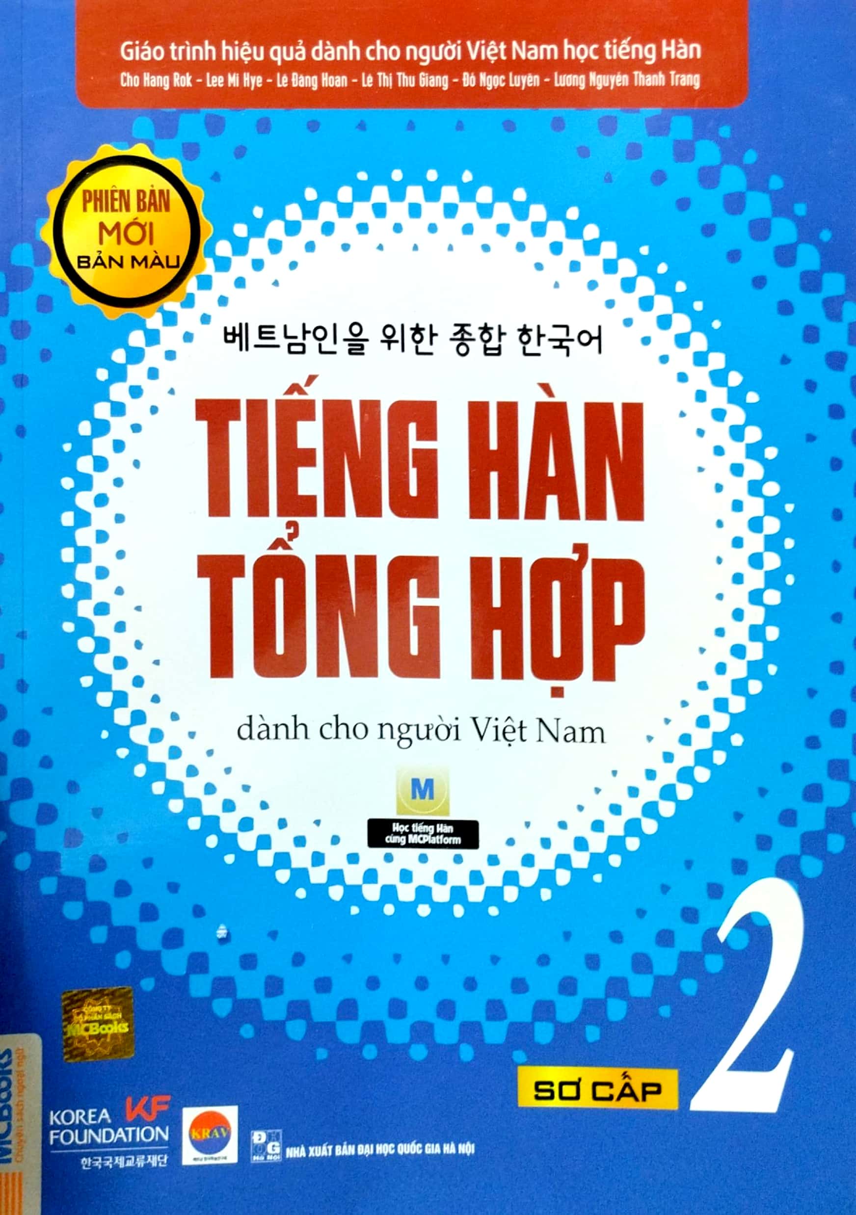Tiếng Hàn Tổng Hợp Dành Cho Người Việt Nam - Sơ Cấp 2 - Bản Màu PDF đọc ebook online, epub online, nghe sách nói audio miễn phí. Tiếng Hàn Tổng Hợp Dành Cho Người Việt Nam - Sơ Cấp 2 - Bản Màu PDF đọc ebook online, epub online, nghe sách nói audio miễn phí.