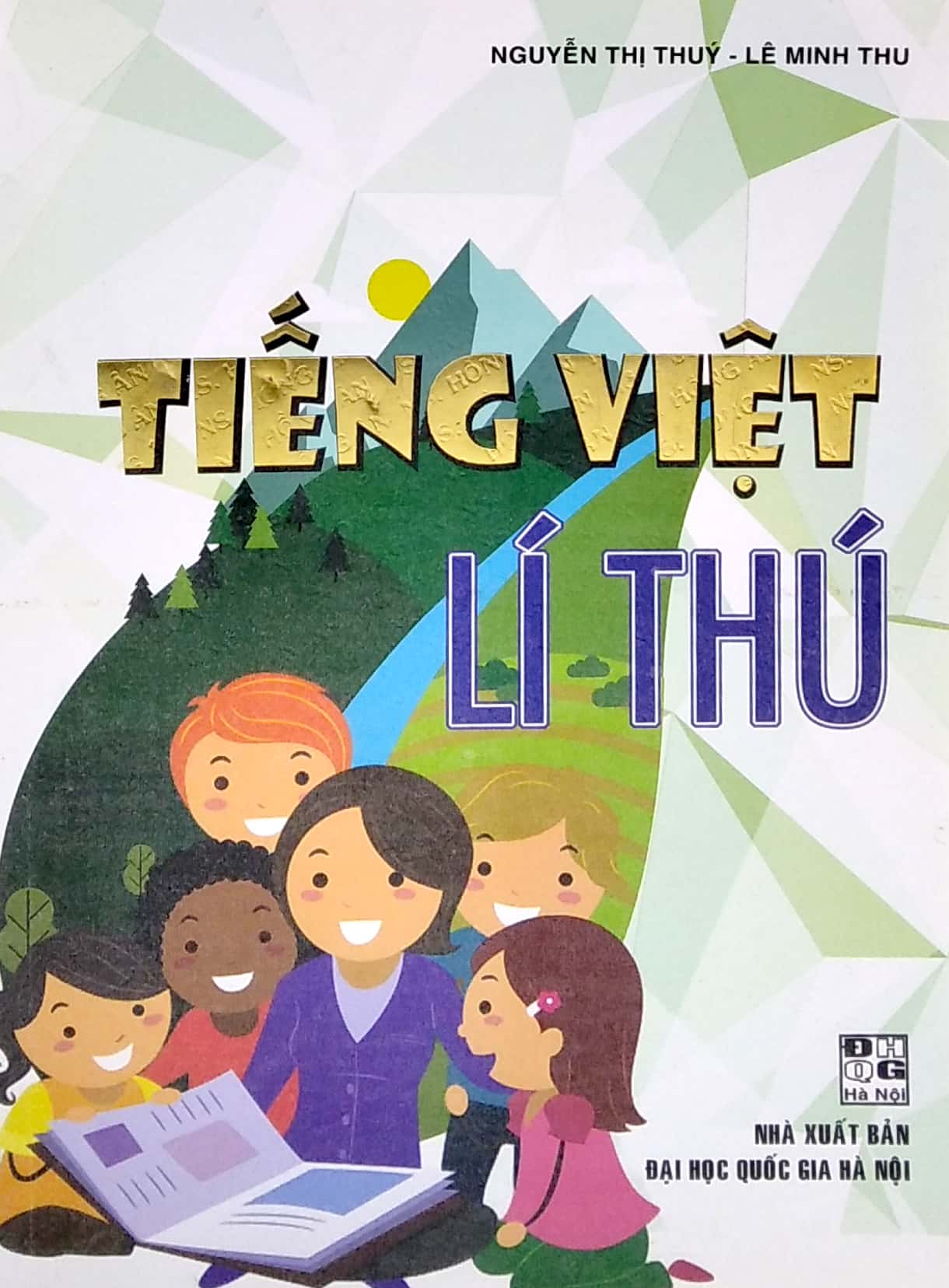 Tiếng Việt Lí Thú PDF đọc ebook online, epub online, nghe sách nói audio miễn phí. Tiếng Việt Lí Thú PDF đọc ebook online, epub online, nghe sách nói audio miễn phí.
