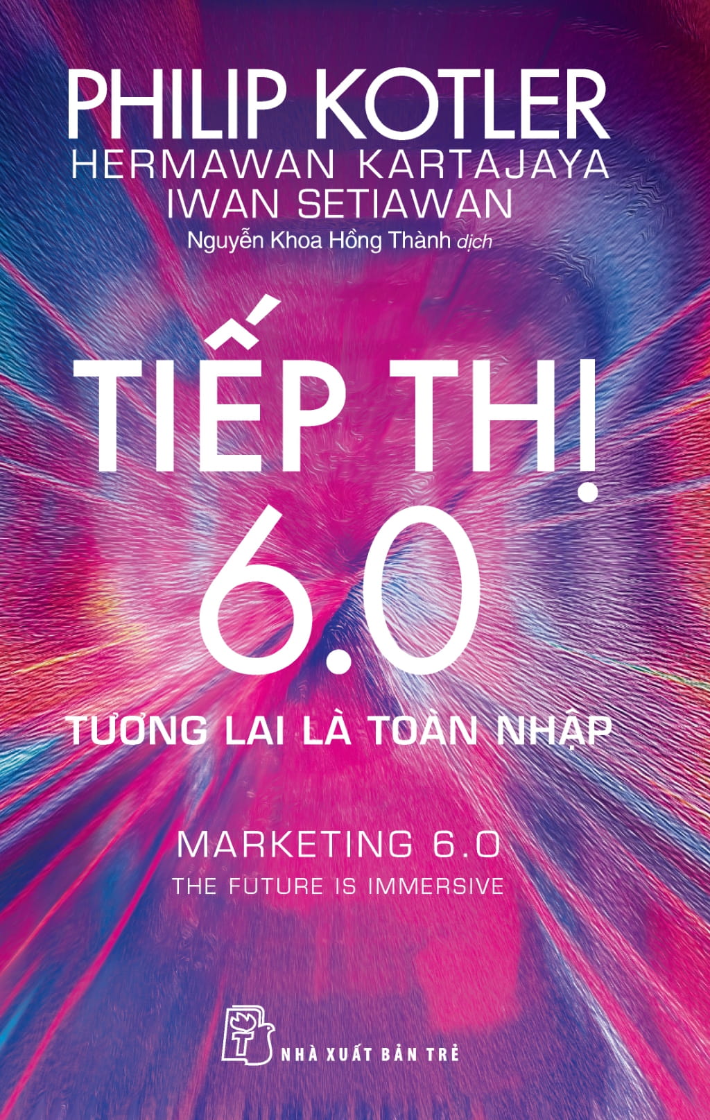Tải sách Tiếp Thị 6.0 - Tương Lai Là Toàn Nhập - Marketing 6.0 - The Future Is Immersive PDF đọc ebook online, epub online, nghe sách nói audio miễn phí.