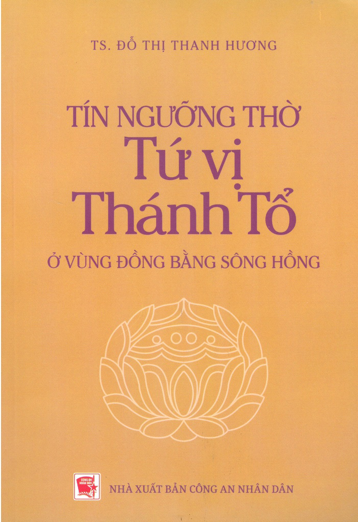 Tín Ngưỡng Thờ Tứ Vị Thánh Tổ Ở Vùng Đồng Bằng Sông Hồng PDF Tín Ngưỡng Thờ Tứ Vị Thánh Tổ Ở Vùng Đồng Bằng Sông Hồng PDF