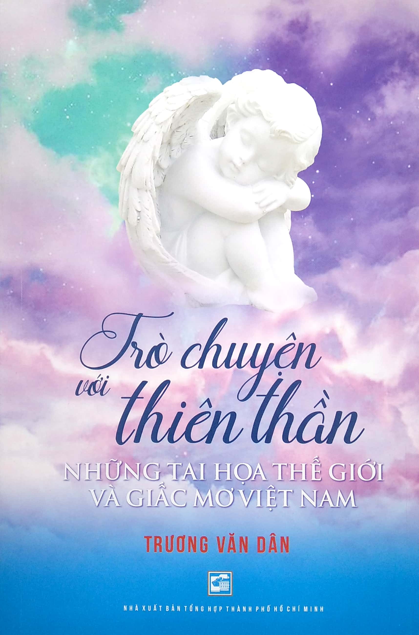 Trò Chuyện Với Thiên Thần - Những Tai Họa Thế Giới Và Giấc Mơ Vi PDF đọc ebook online, epub online, nghe sách nói audio miễn phí. Tải sách Trò Chuyện Với Thiên Thần - Những Tai Họa Thế Giới Và Giấc Mơ Vi PDF đọc ebook online, epub online, nghe sách nói audio miễn phí.