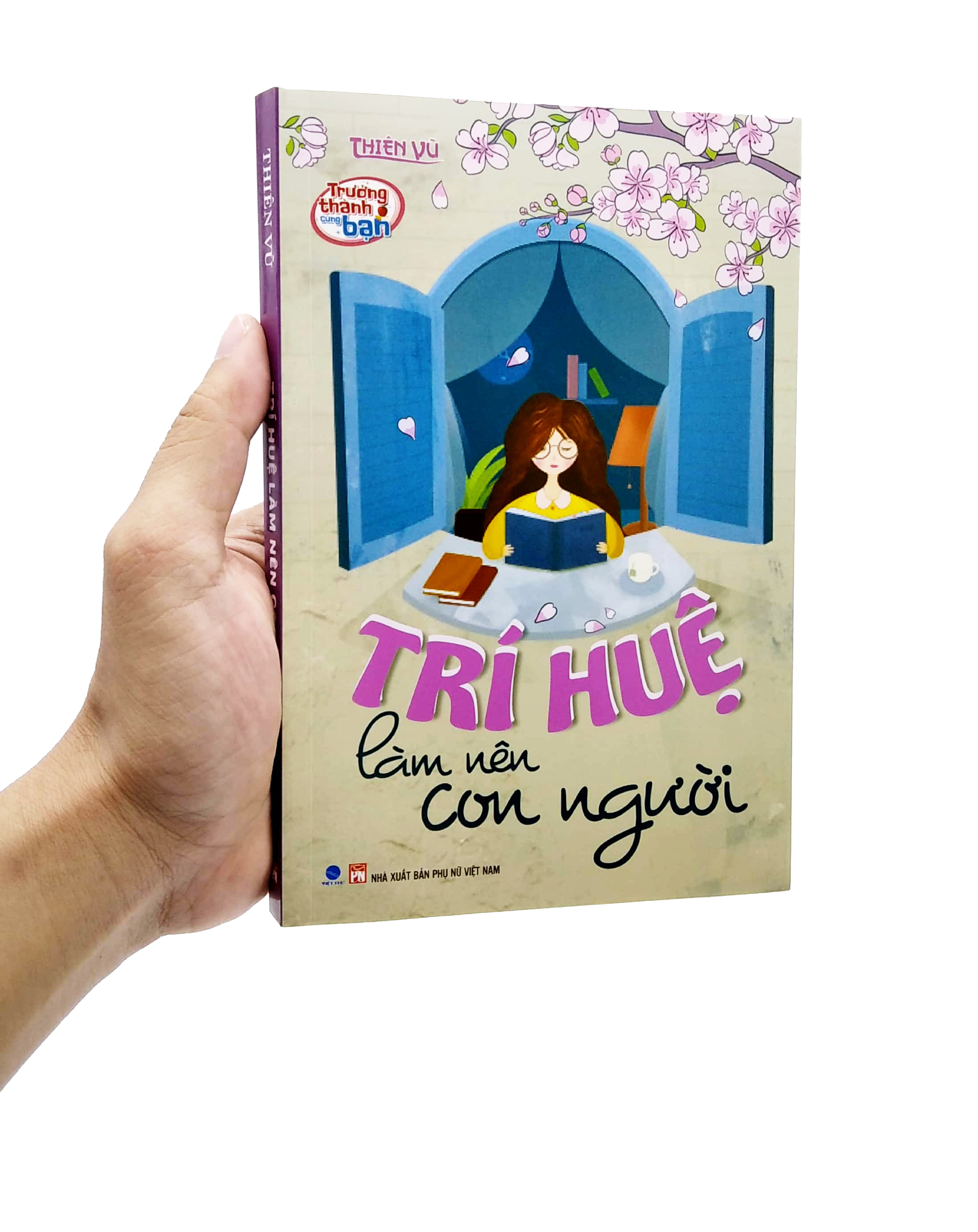 Trưởng Thành Cùng Bạn - Trí Huệ Làm Nên Con Người PDF Trưởng Thành Cùng Bạn - Trí Huệ Làm Nên Con Người PDF