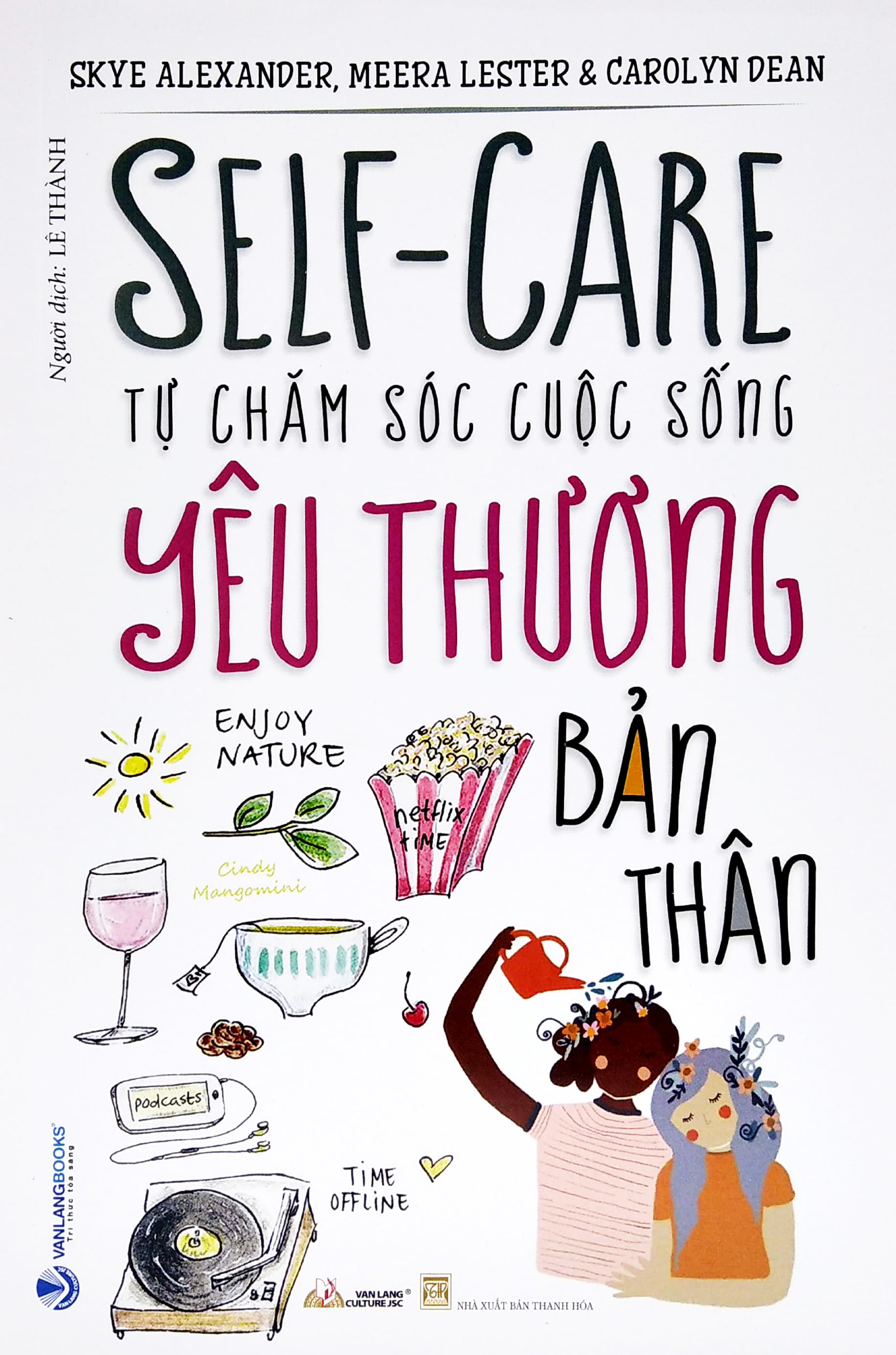 Tự Chăm Sóc Cuộc Sống - Yêu Thương Bản Thân PDF đọc ebook online, epub online, nghe sách nói audio miễn phí.