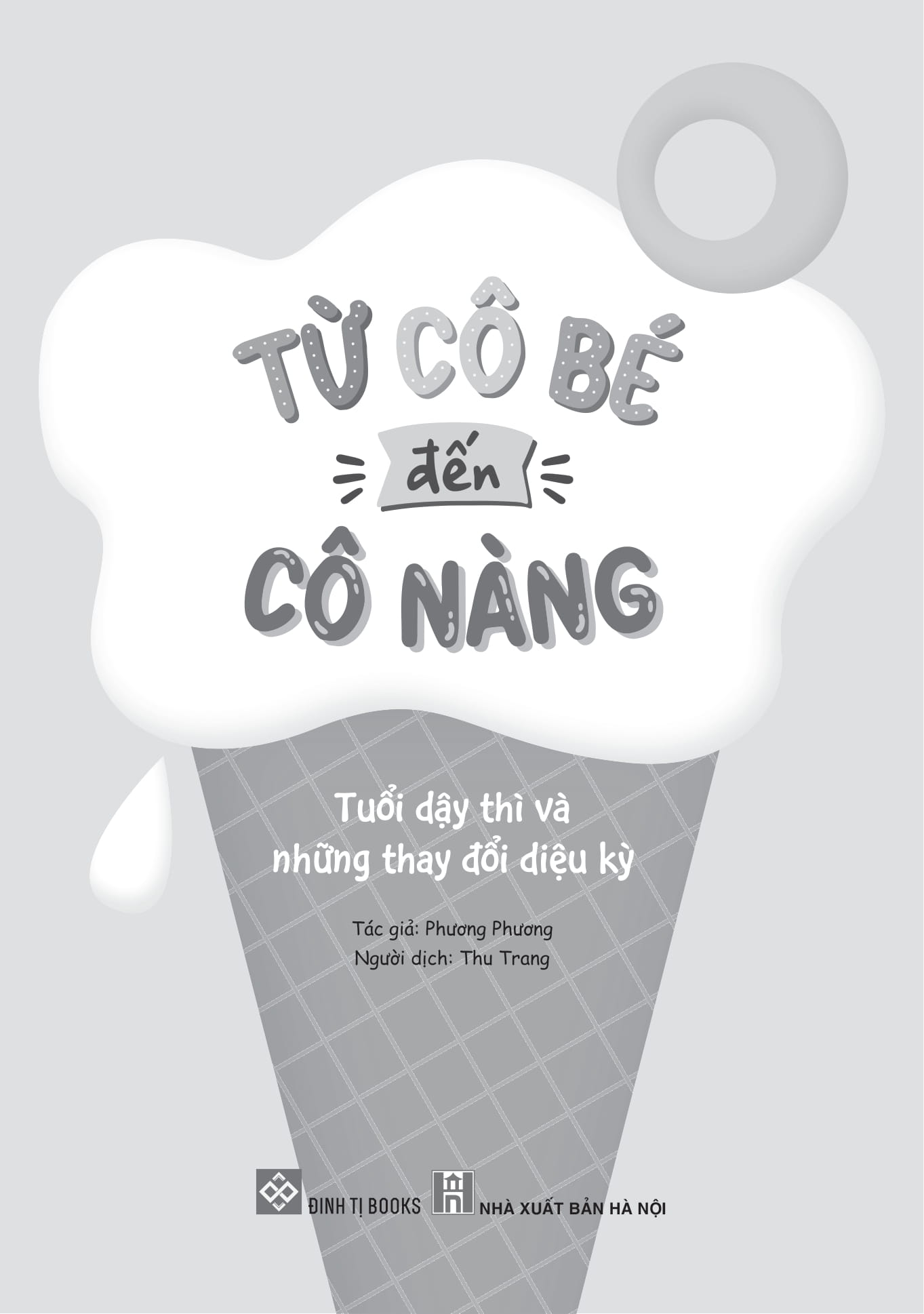 Từ Cô Bé Đến Cô Nàng - Tuổi Dậy Thì Và Những Thay Đổi Diệu Kỳ PDF Từ Cô Bé Đến Cô Nàng - Tuổi Dậy Thì Và Những Thay Đổi Diệu Kỳ PDF
